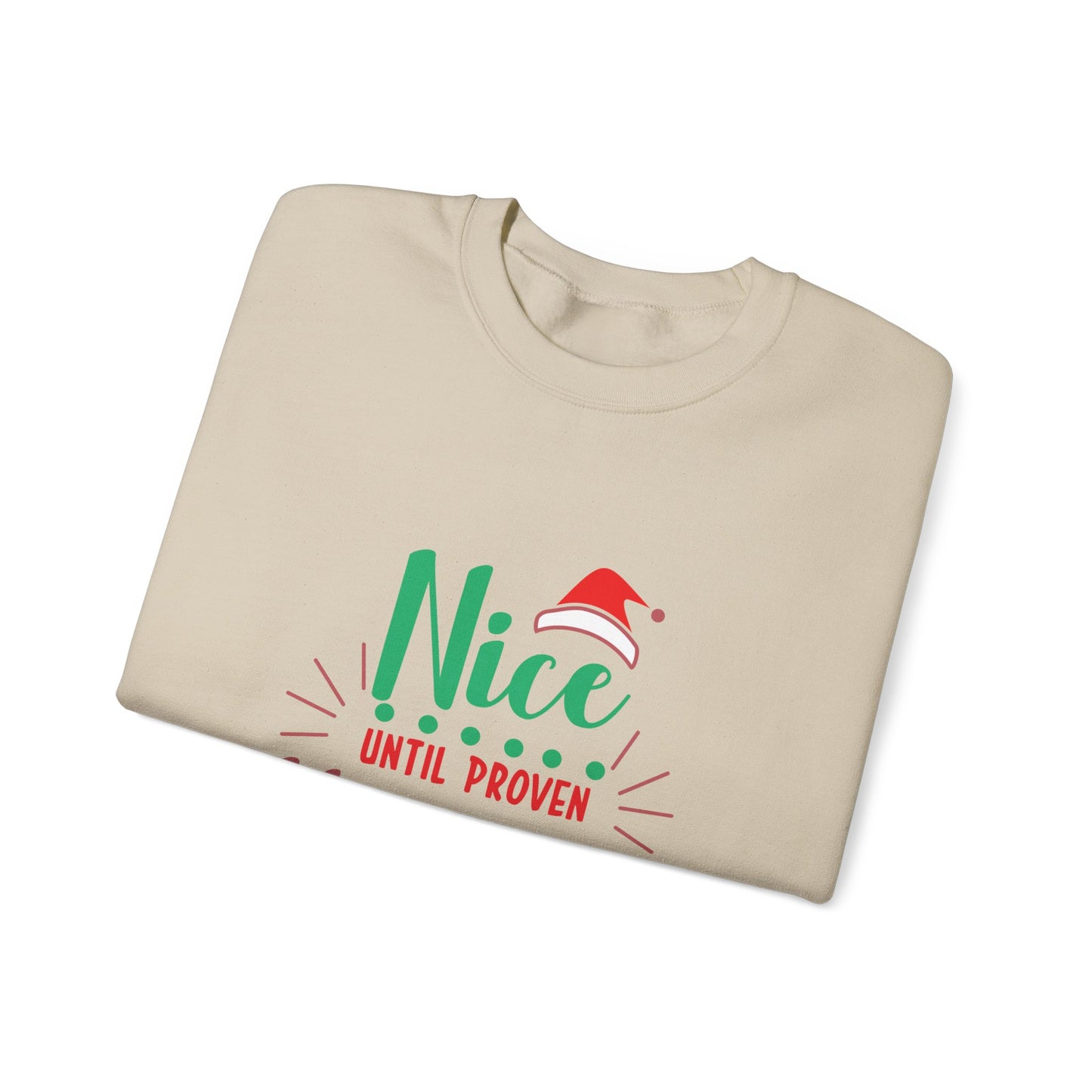 Nice Until Proven Naughty - Unisex Heavy Blend™ Crewneck Sweatshirt