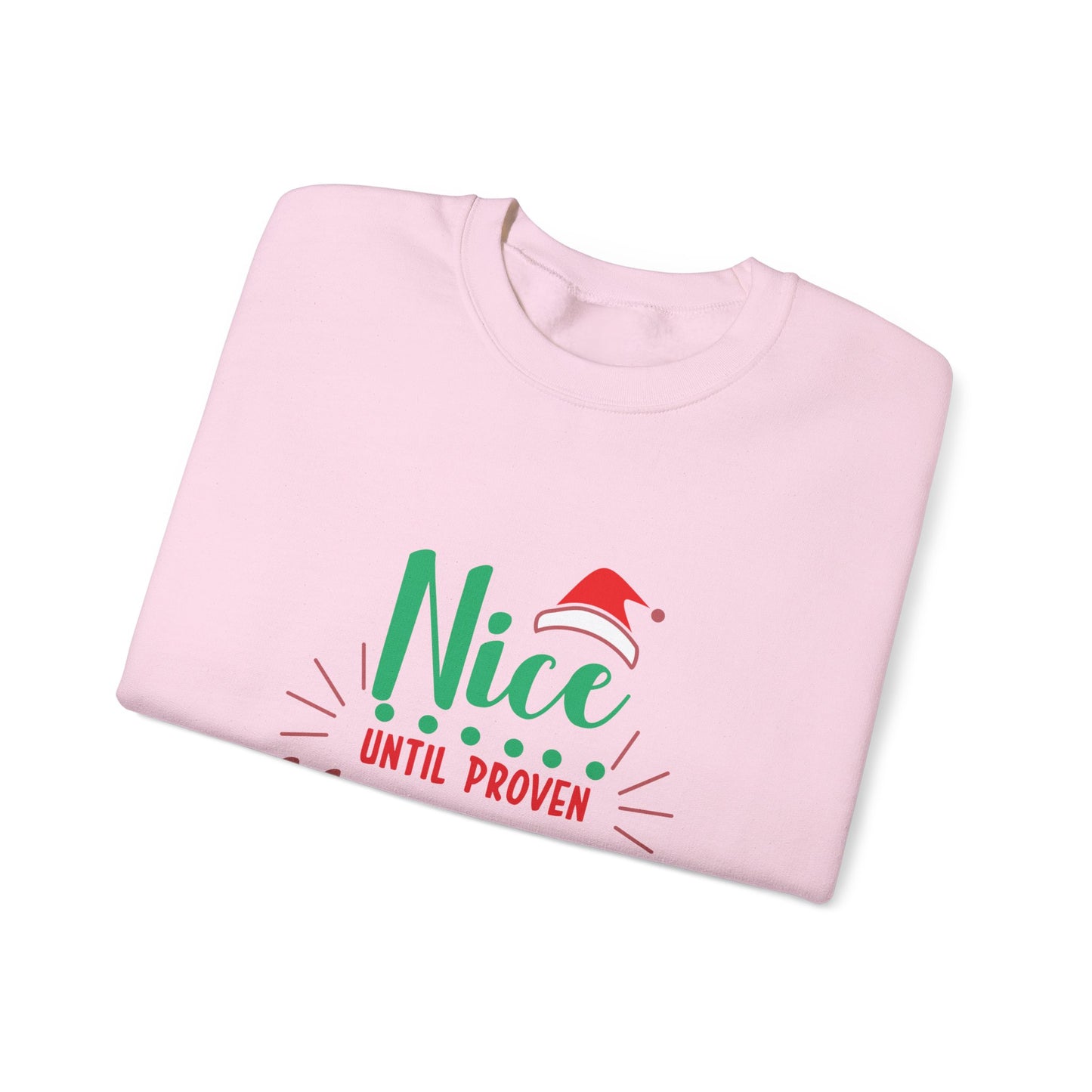 Nice Until Proven Naughty - Unisex Heavy Blend™ Crewneck Sweatshirt