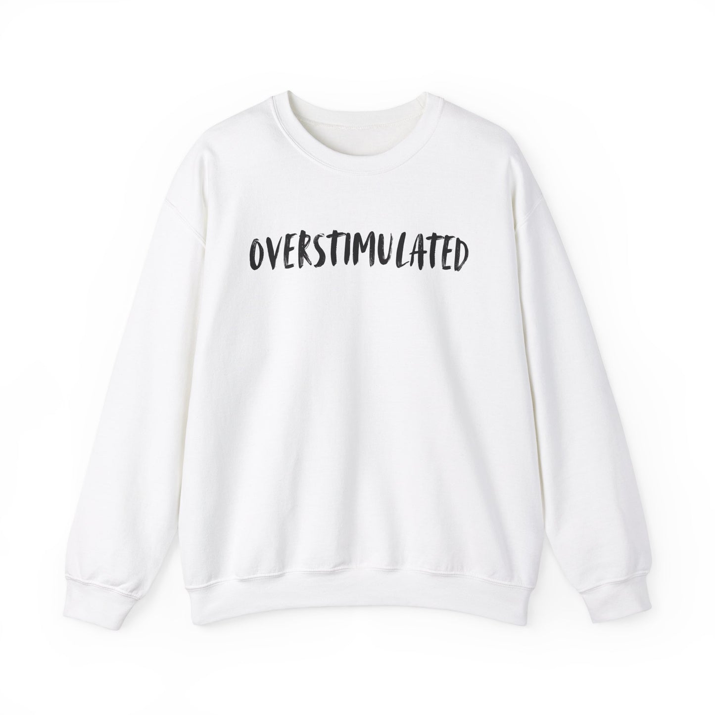 OVERSTIMULATED - Unisex Heavy Blend™ Crewneck Sweatshirt