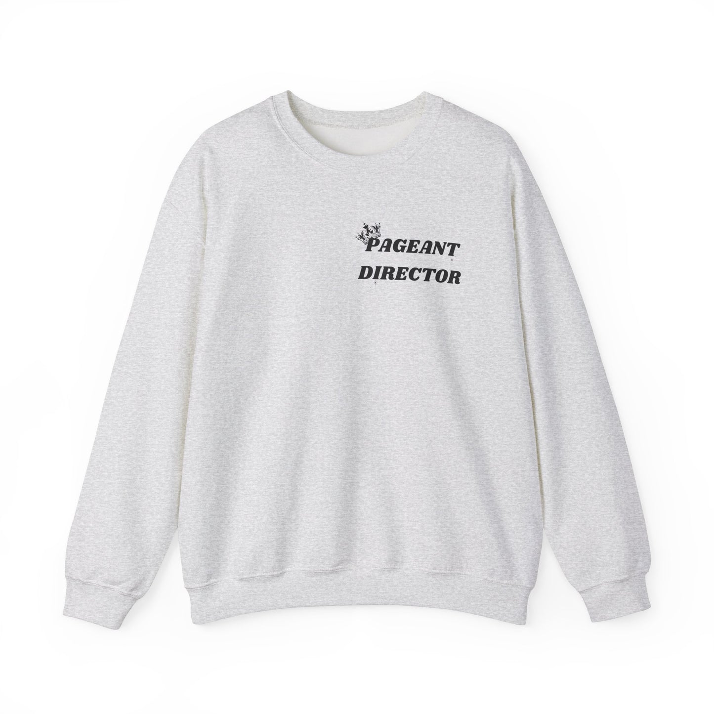 Pageant Director Sweatshirt – Celebratory Crewneck for Pageant Enthusiasts