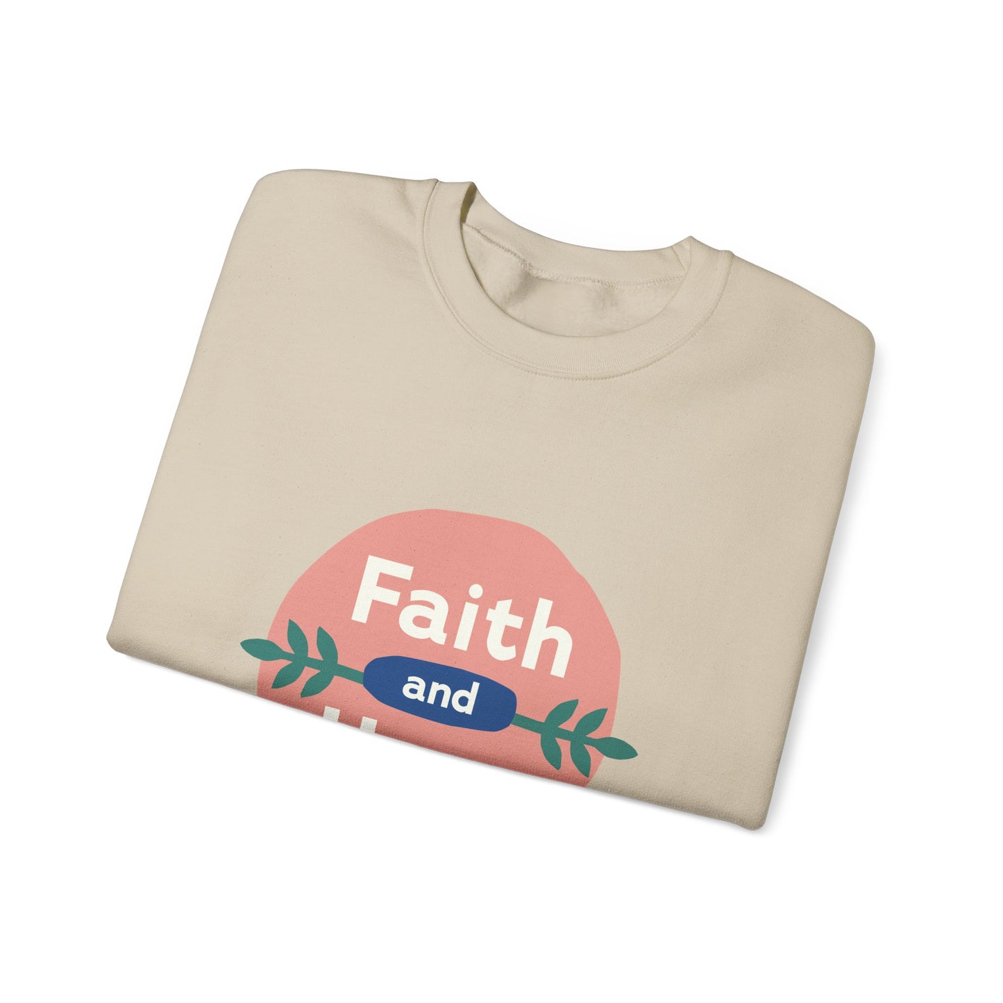Faith and Hope Unisex Crewneck Sweatshirt - Cozy, Inspirational Apparel