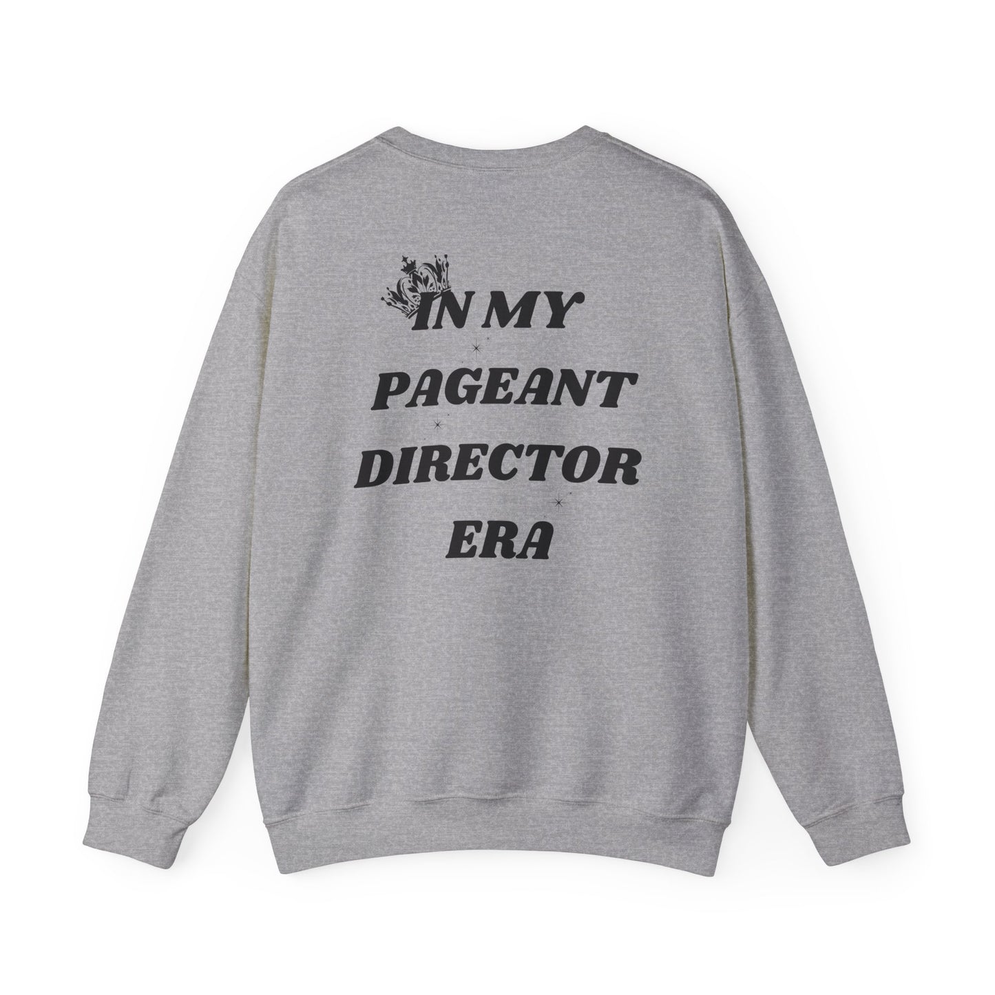 Pageant Director Sweatshirt – Celebratory Crewneck for Pageant Enthusiasts