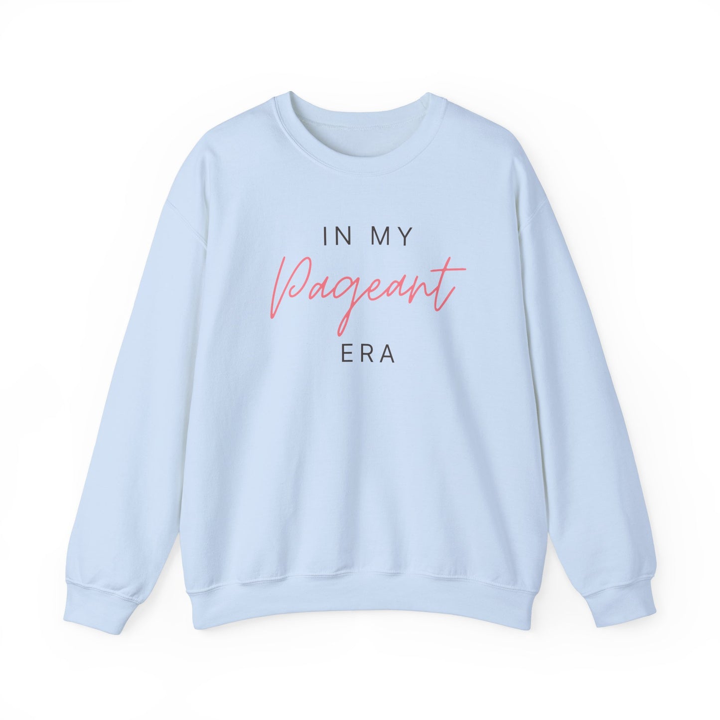 In My Pageant Era - Unisex Heavy Blend™ Crewneck Sweatshirt