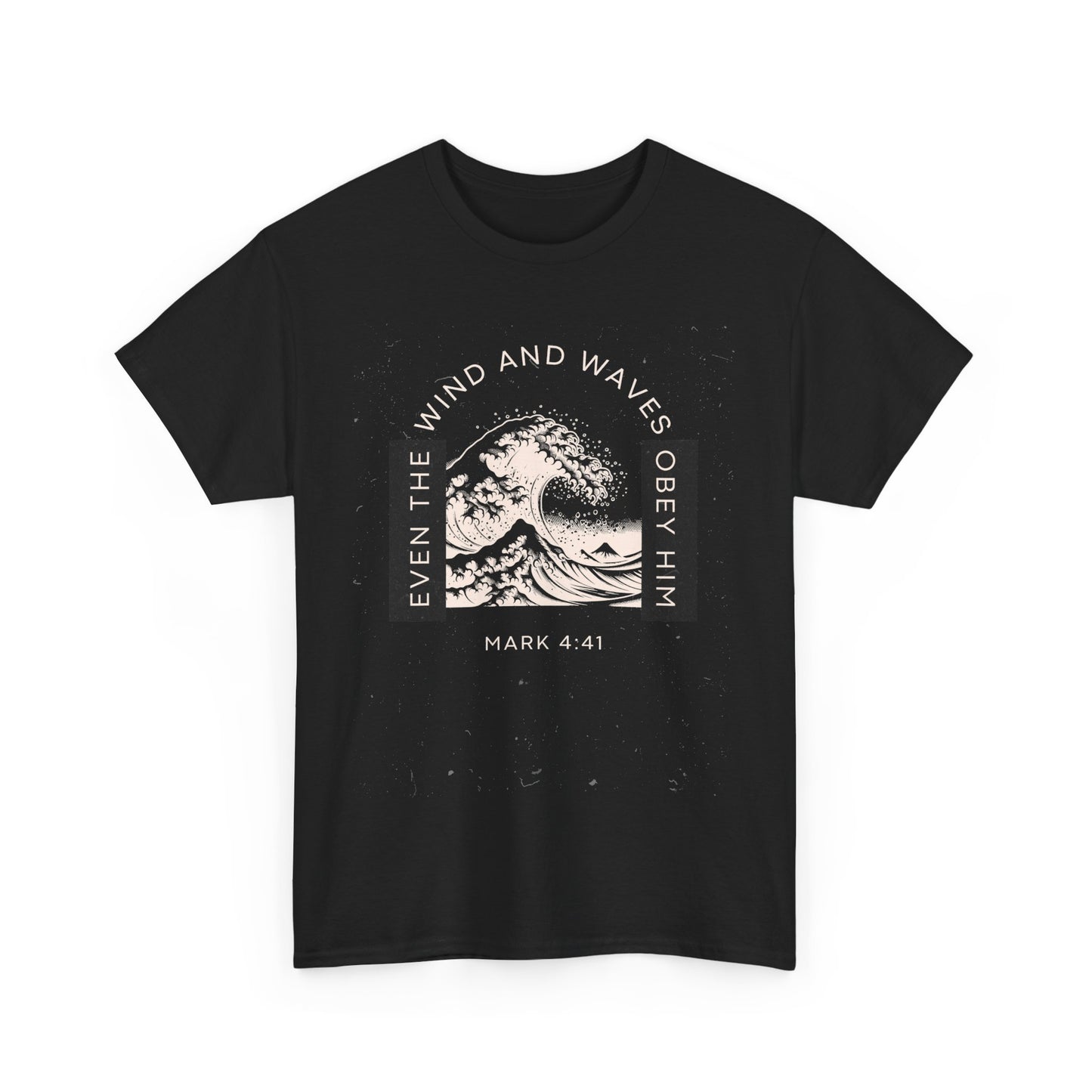 Inspirational Scripture Unisex Heavy Cotton Tee - "Even the Wind and Waves Obey Him"