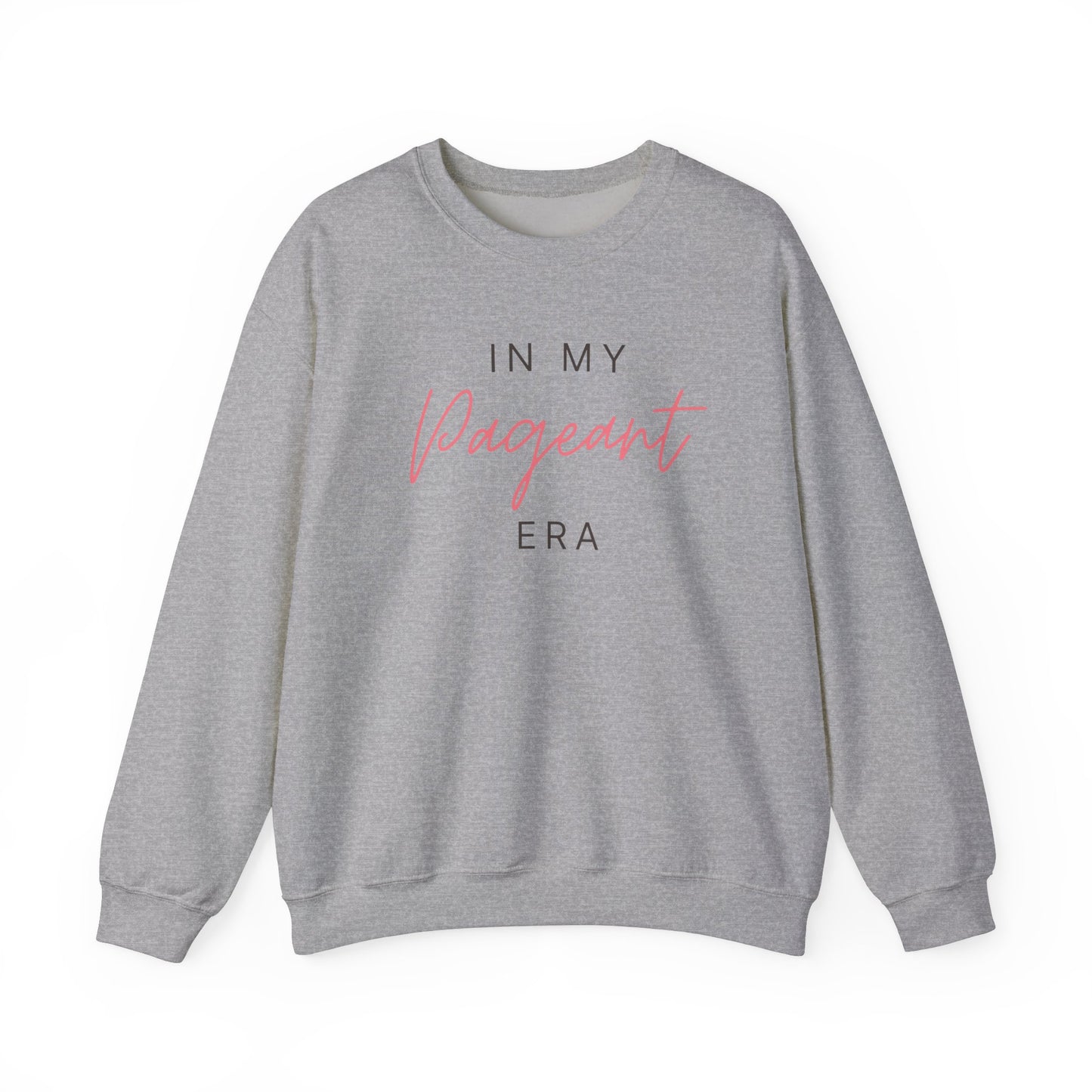 In My Pageant Era - Unisex Heavy Blend™ Crewneck Sweatshirt