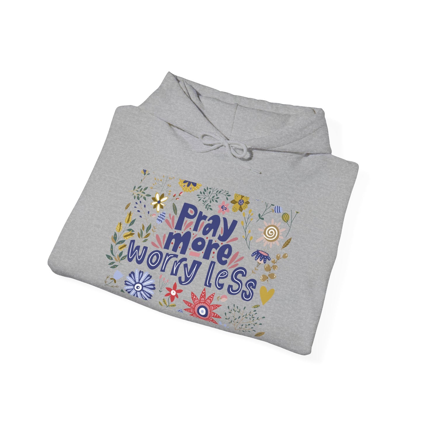 Pray More Worry Less Hooded Sweatshirt - Unisex Heavy Blend