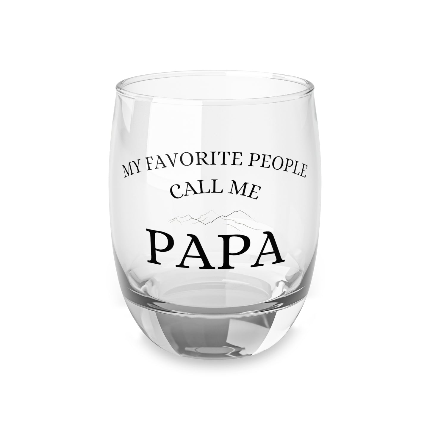 Personalized Papa Whiskey Glass - My Favorite People Call Me - Perfect Gift for Father’s Day or Birthdays