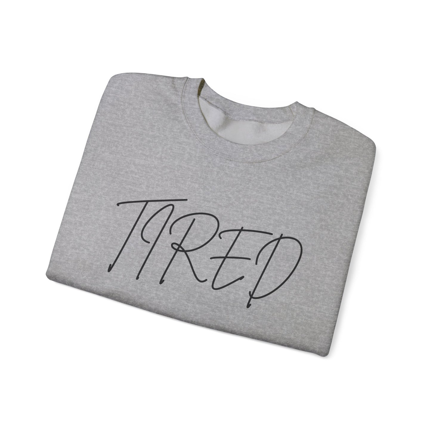 Tired cursive - Unisex Heavy Blend™ Crewneck Sweatshirt - Cozy and Casual