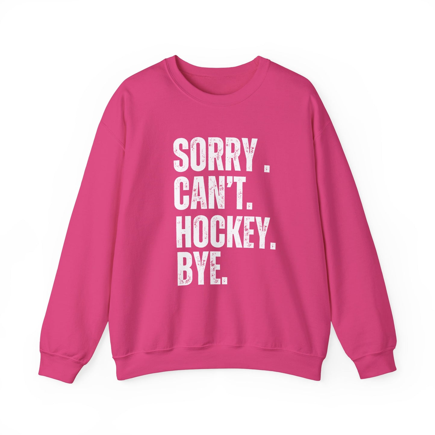 Sorry Cant Hockey - Funny Comfortable Unisex Crewneck Sweatshirt - Cozy Essential for Every Occasion