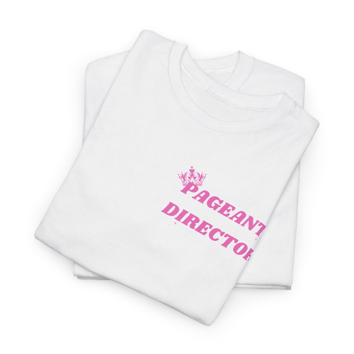 Pageant Director Unisex Heavy Cotton Tee - Fun and Stylish Apparel for Pageant Enthusiasts