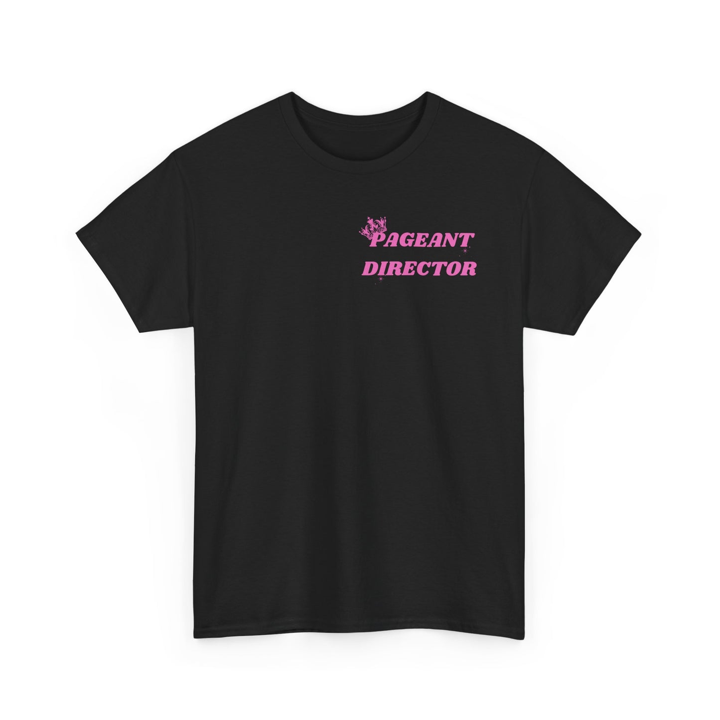 Pageant Director Unisex Heavy Cotton Tee - Fun and Stylish Apparel for Pageant Enthusiasts