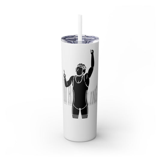 Motivational Skinny Tumbler with Straw - 20oz Wrestling Cup