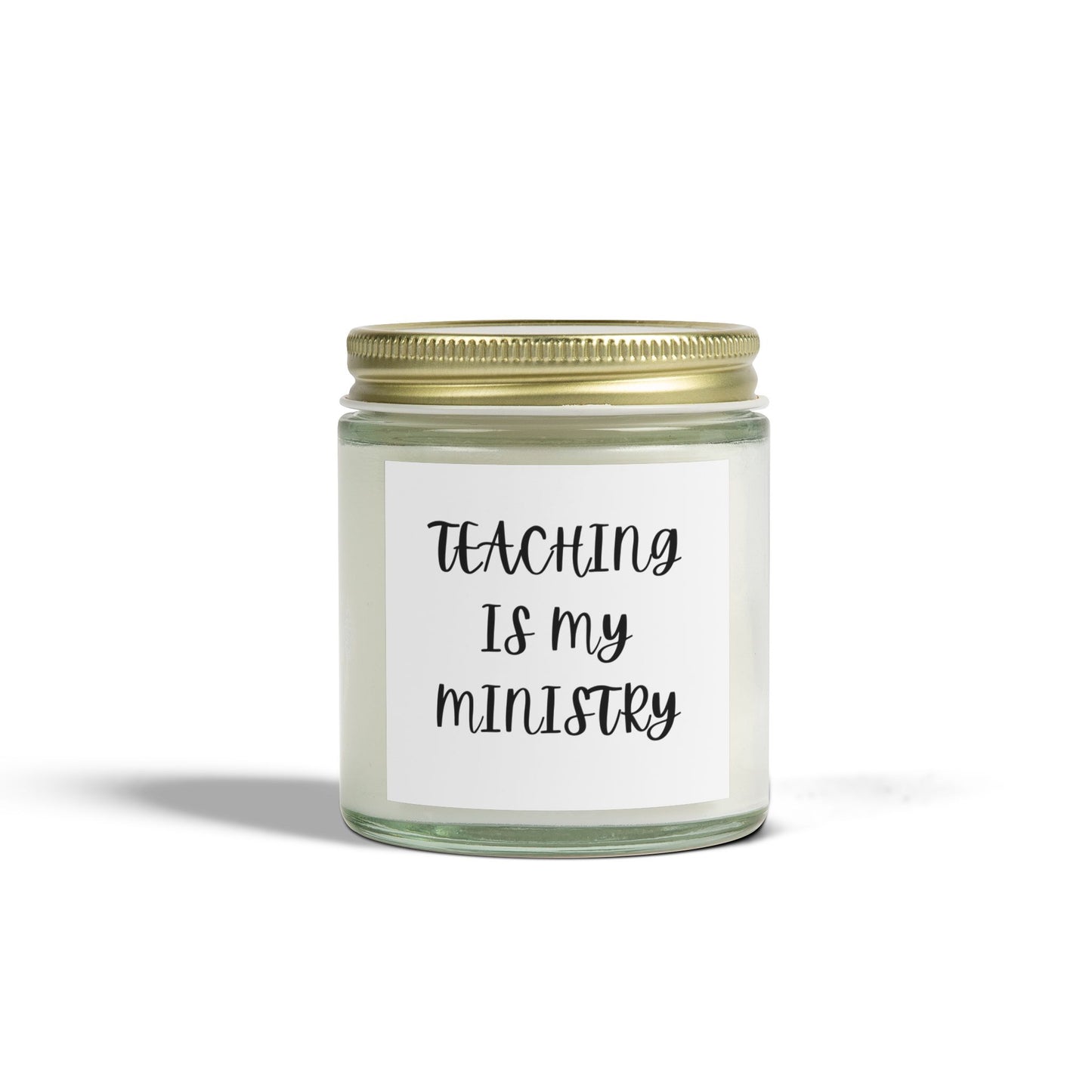 Teaching is My Ministry Scented Candles - Coconut Apricot Wax (4oz, 9oz)