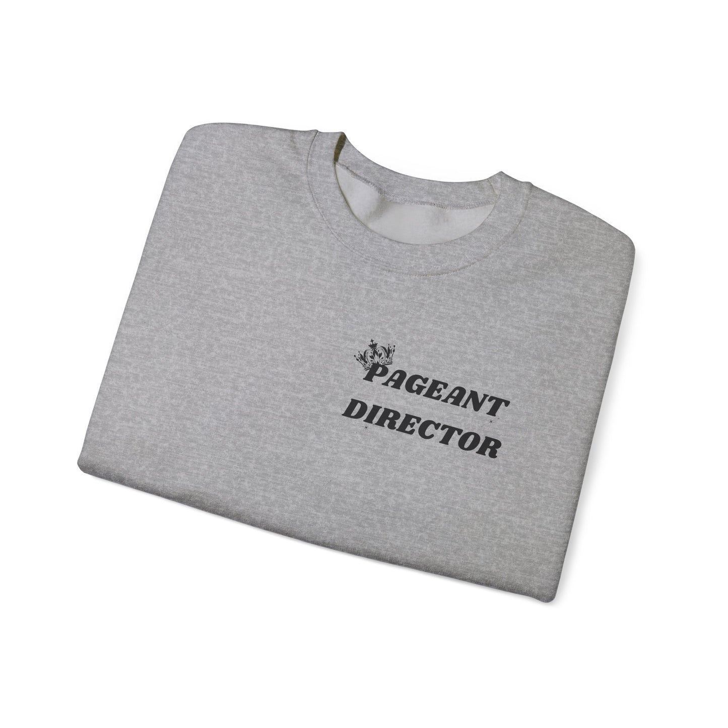 Pageant Director Sweatshirt – Celebratory Crewneck for Pageant Enthusiasts