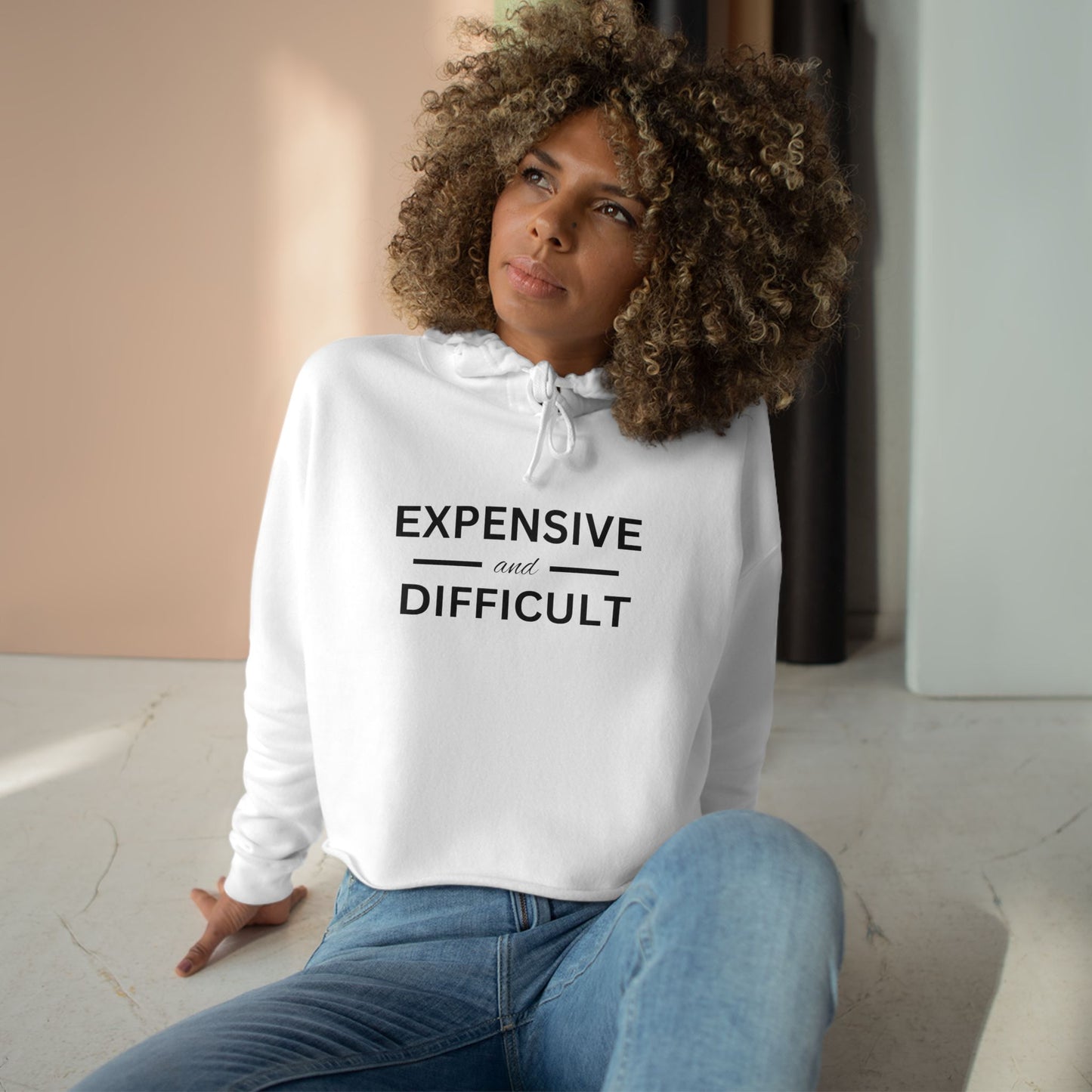 Expensive and Difficult Crop Hoodie - Trendy Fashion for Empowered Individuals