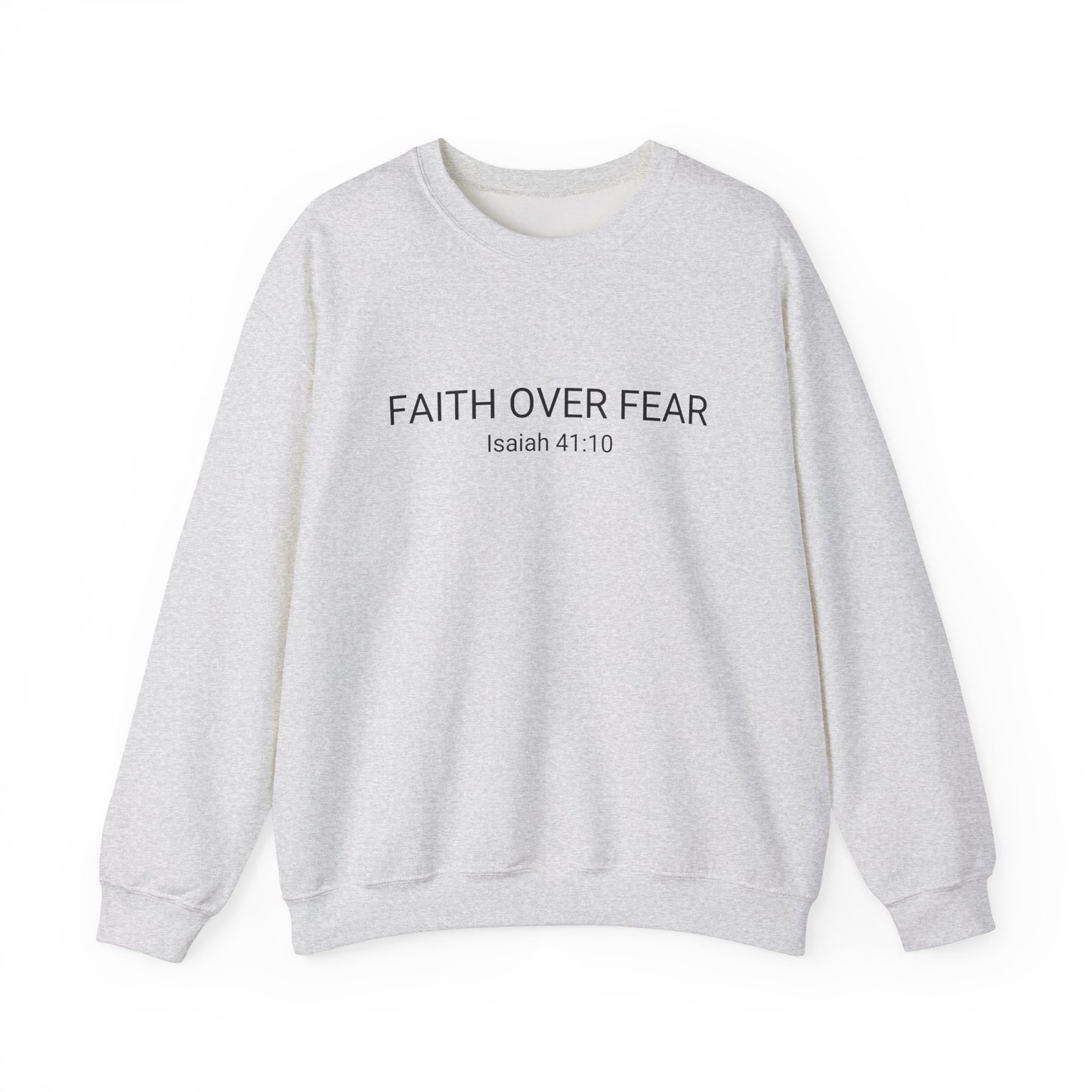 Faith Over Fear Unisex Crewneck Sweatshirt - Comfort & Inspiration