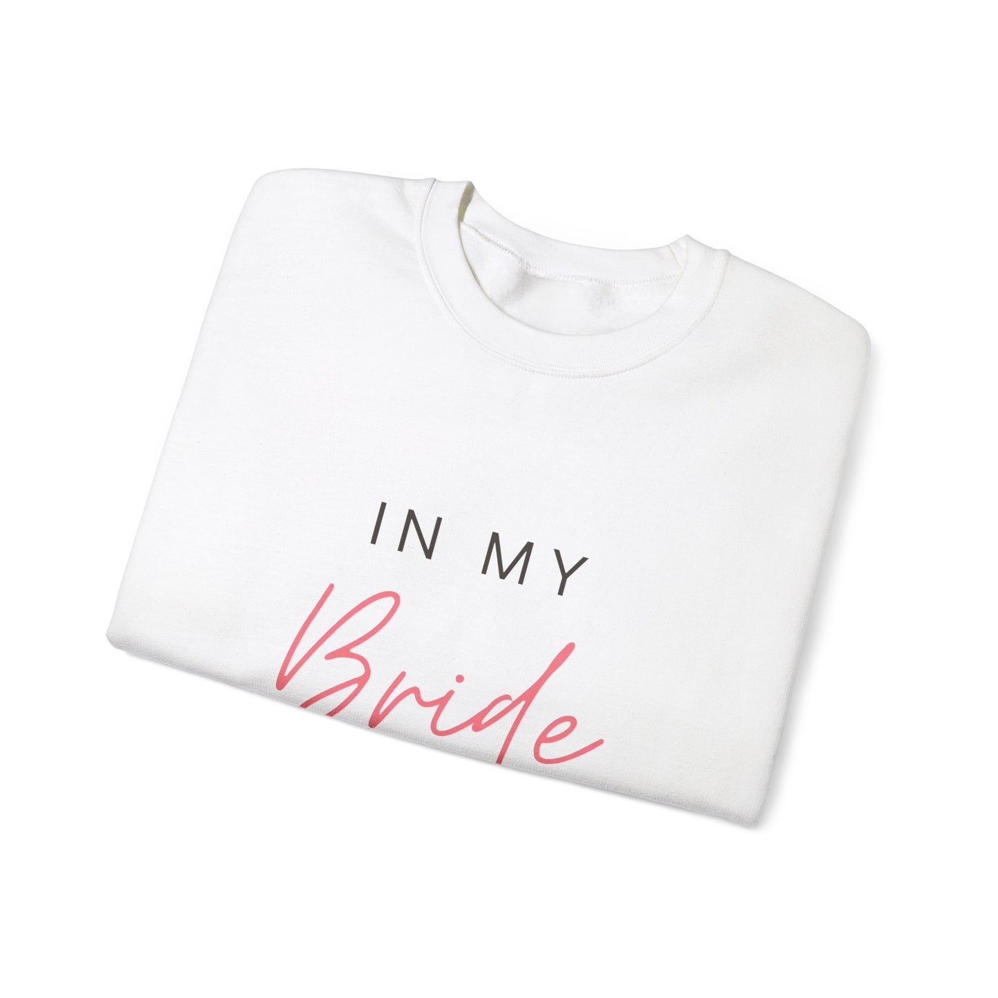 IN MY BRIDE ERA - Unisex Heavy Blend™ Crewneck Sweatshirt