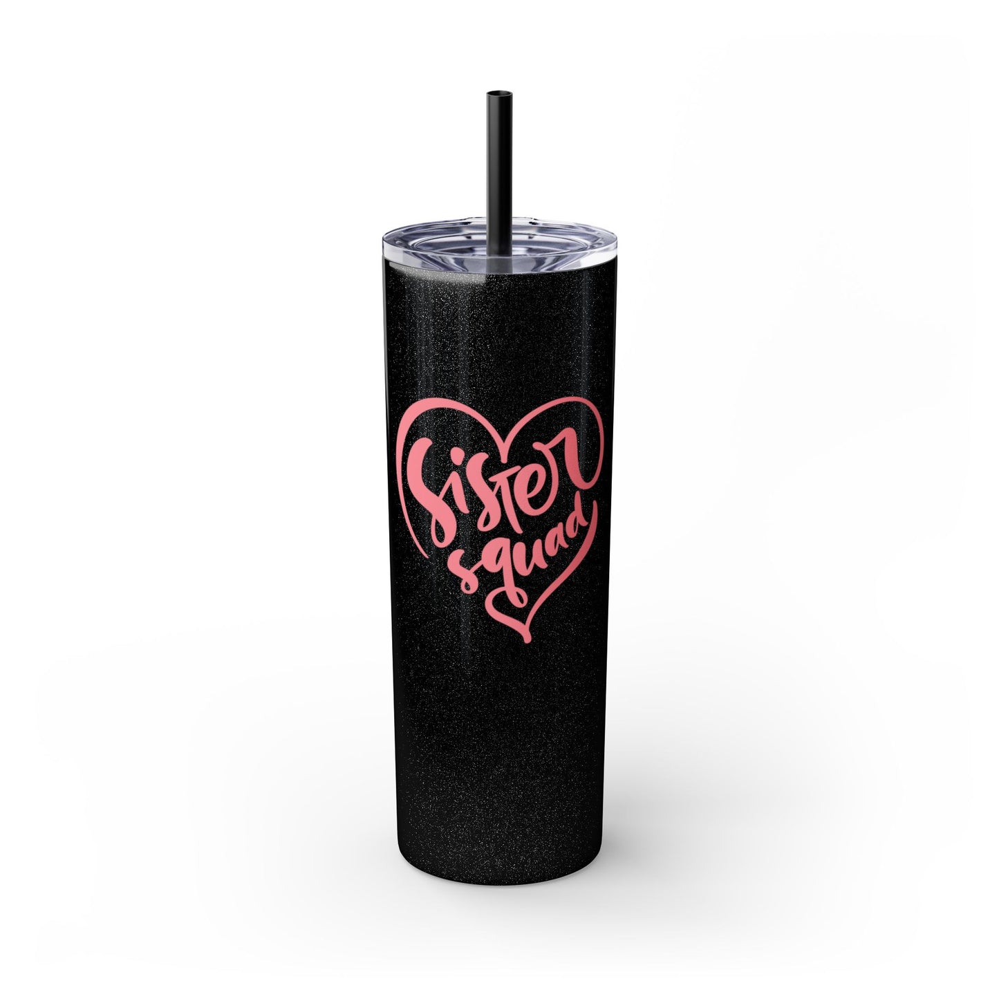 Sister Squad Skinny Tumbler with Straw - 20oz Drinkware for Sisters and Friends