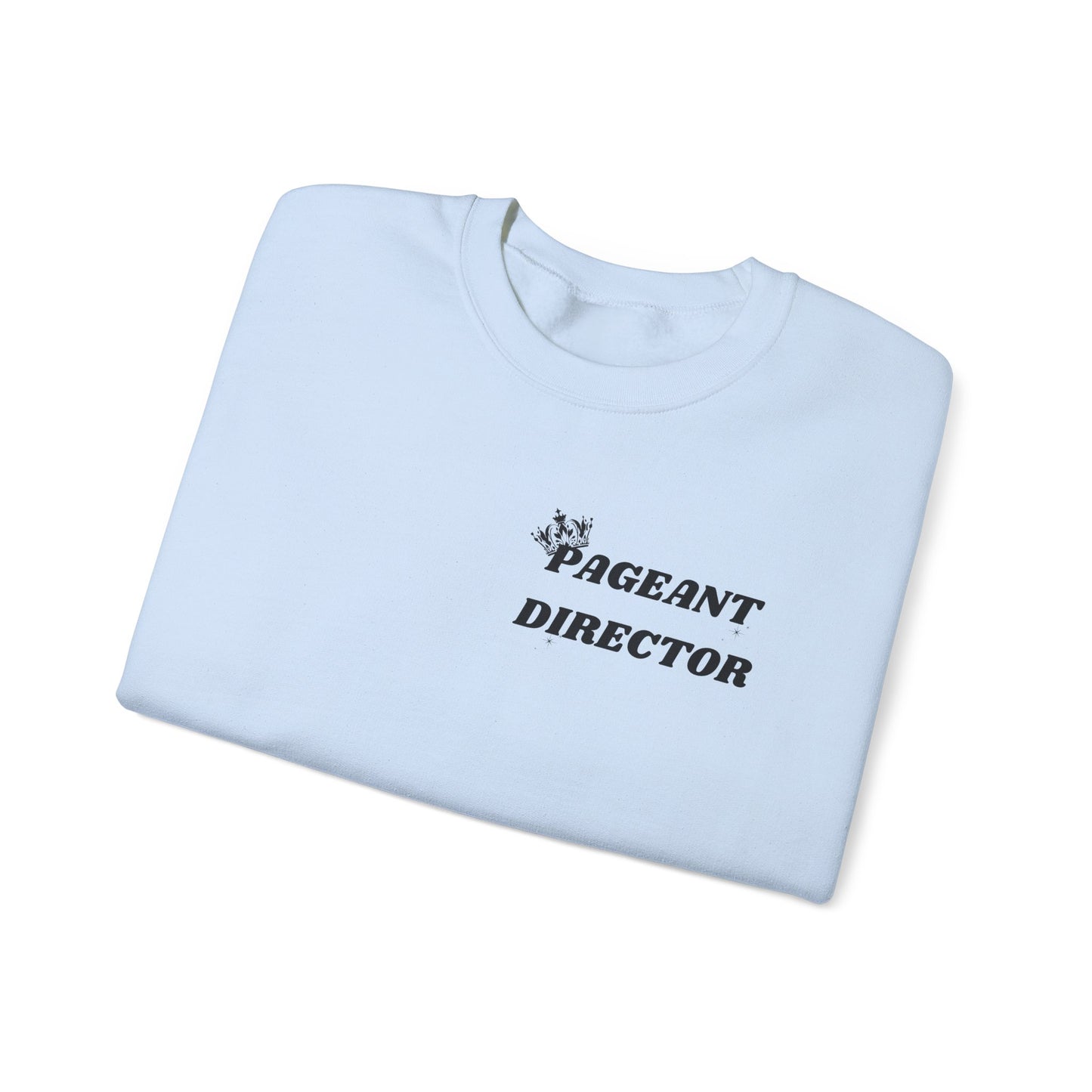 Pageant Director Sweatshirt – Celebratory Crewneck for Pageant Enthusiasts