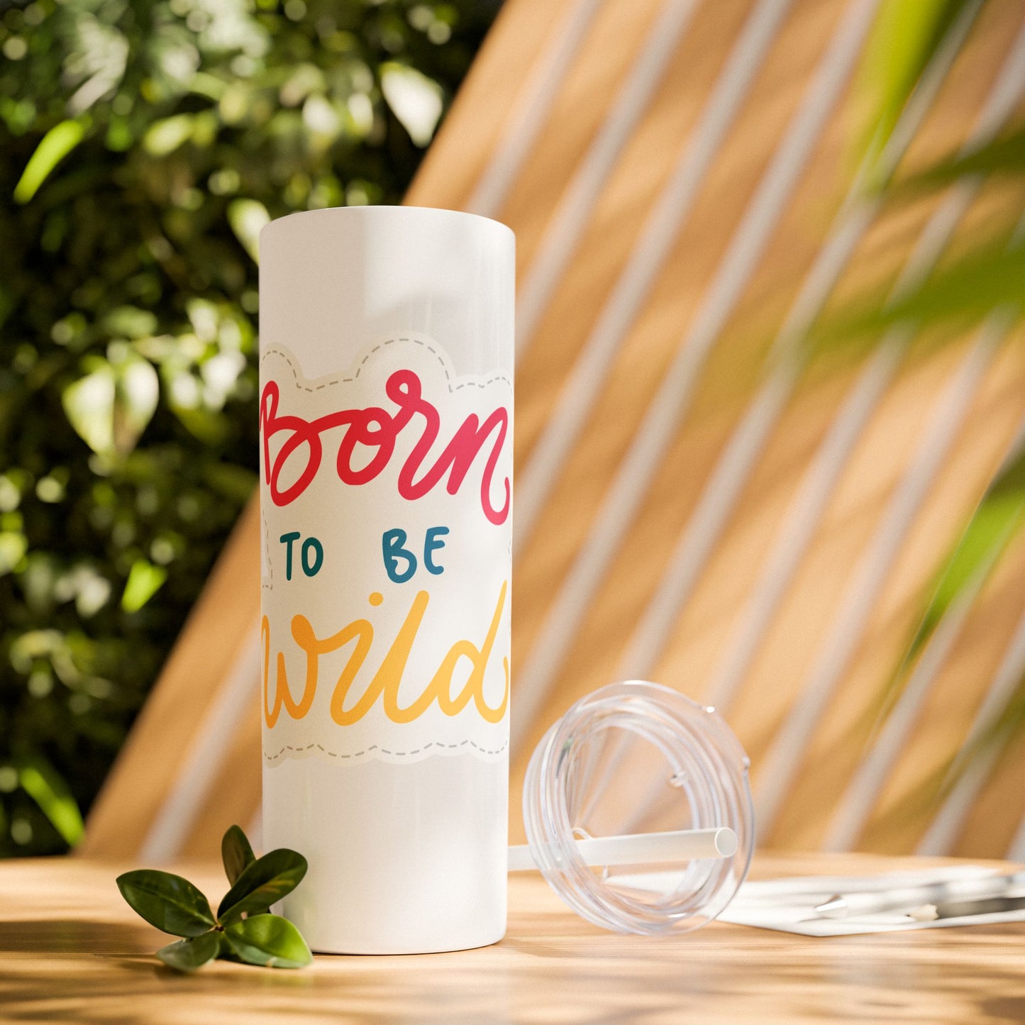 Born to be Wild 20oz Skinny Tumbler with Straw - Fun and Stylish Drinkware