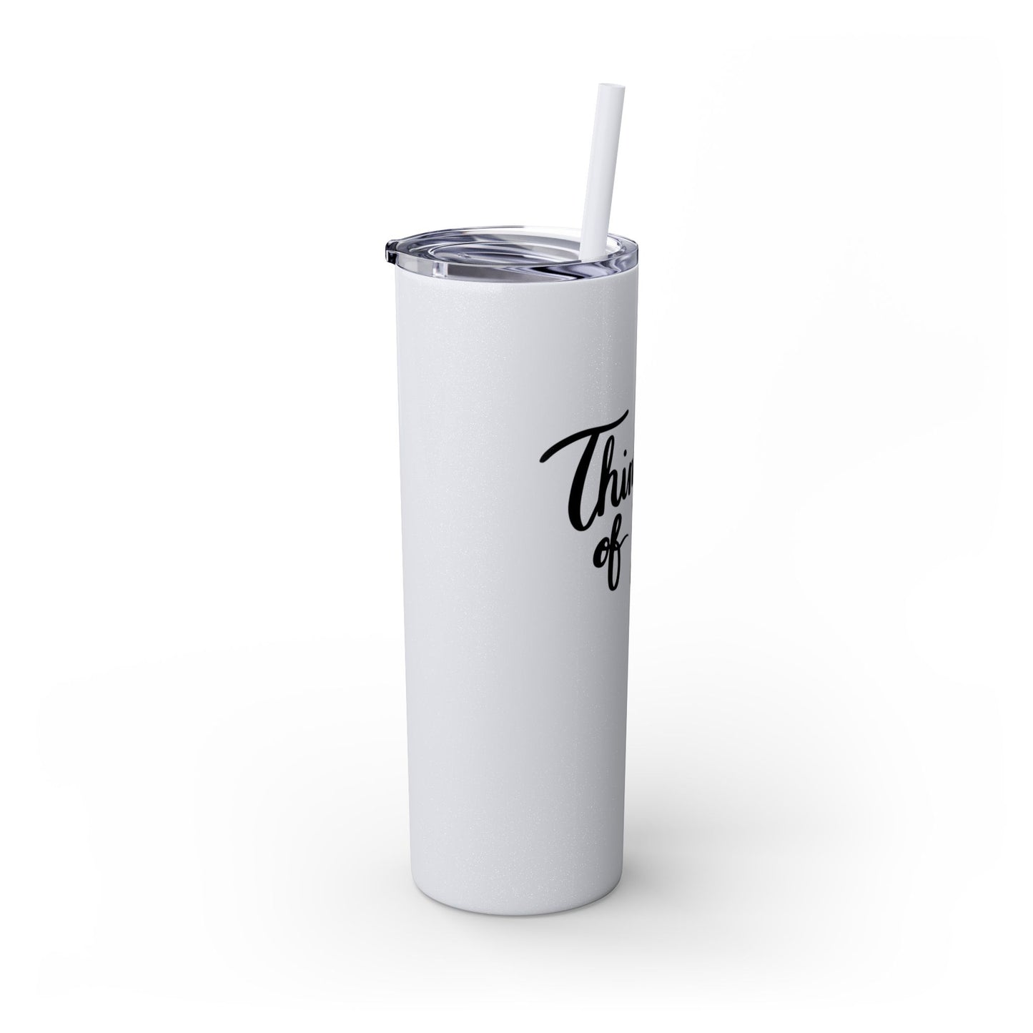 Thoughtful Thinking of You Skinny Tumbler with Straw - 20oz