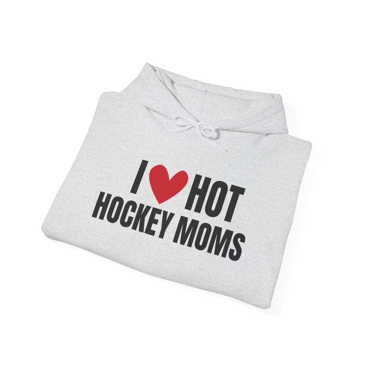 I ❤️ Hot Hockey Moms Unisex Hooded Sweatshirt