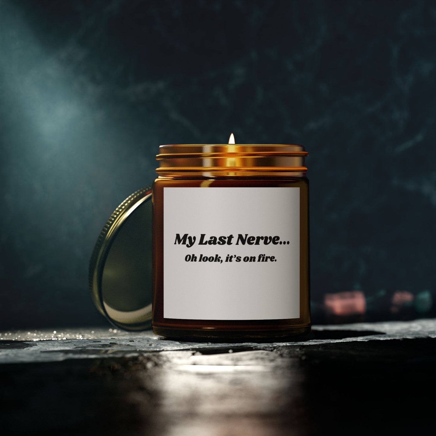 Humorous Scented Candle - "My Last Nerve" - Coconut Apricot Wax (4oz & 9oz)