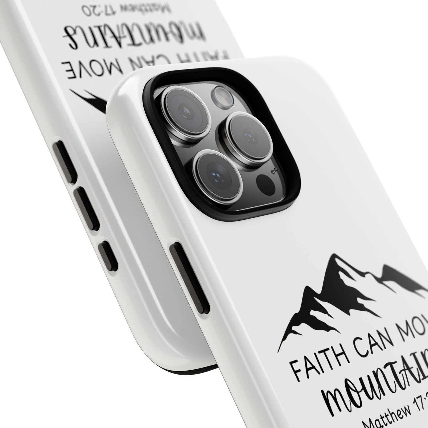 Inspirational Phone Case - Faith Can Move Mountains