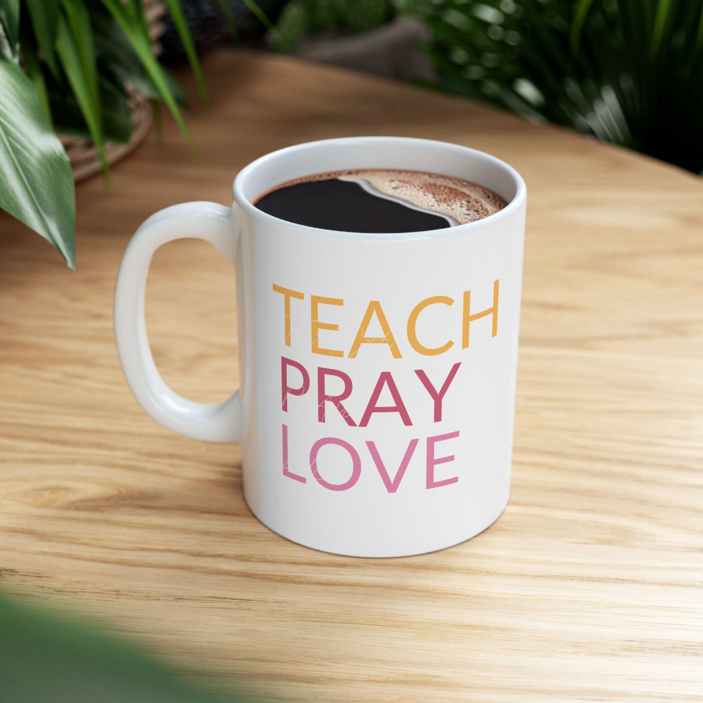 Inspirational Ceramic Mug – 'Teach, Pray, Love' – Perfect Gift for Teachers & Spiritual Lovers