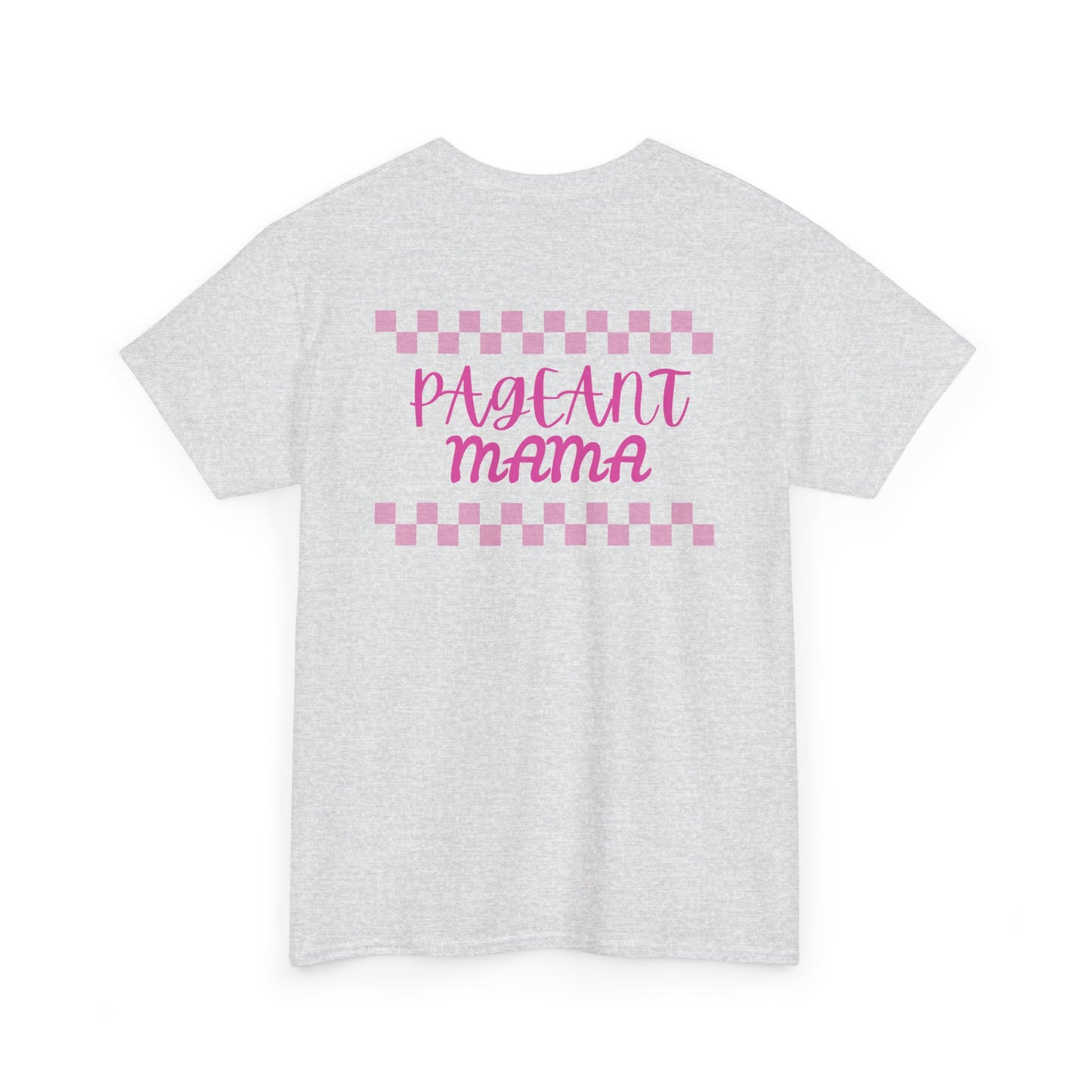 Pageant Mama Unisex Heavy Cotton Tee - Stylish Comfort for Proud Moms