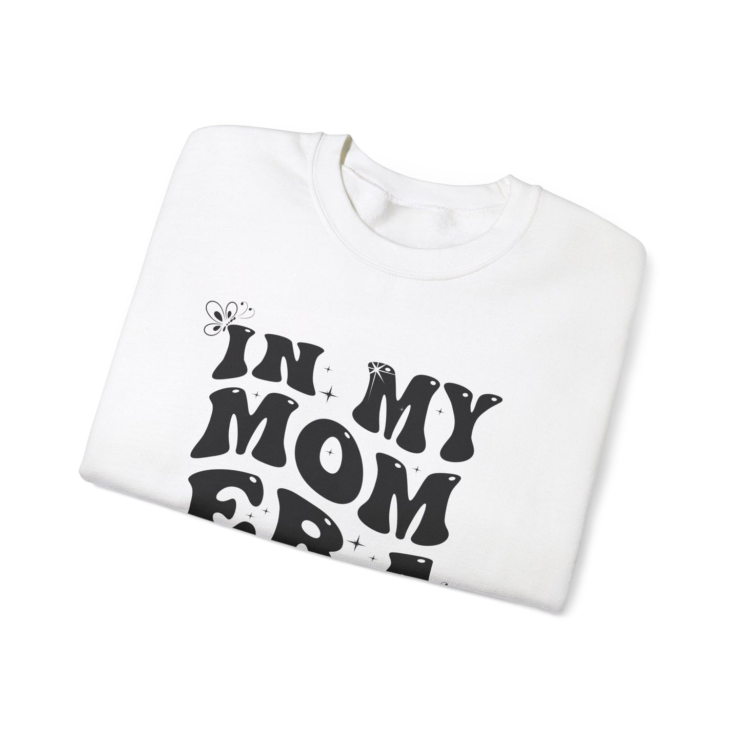 Funny Unisex Crewneck Sweatshirt - 'In My Mom Era'