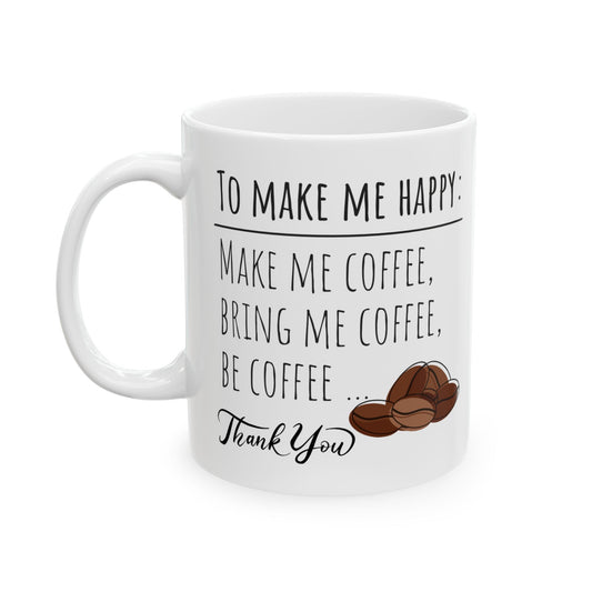 Coffee Happy Mug - Motivational Quote - Perfect for Gifts and Daily Use