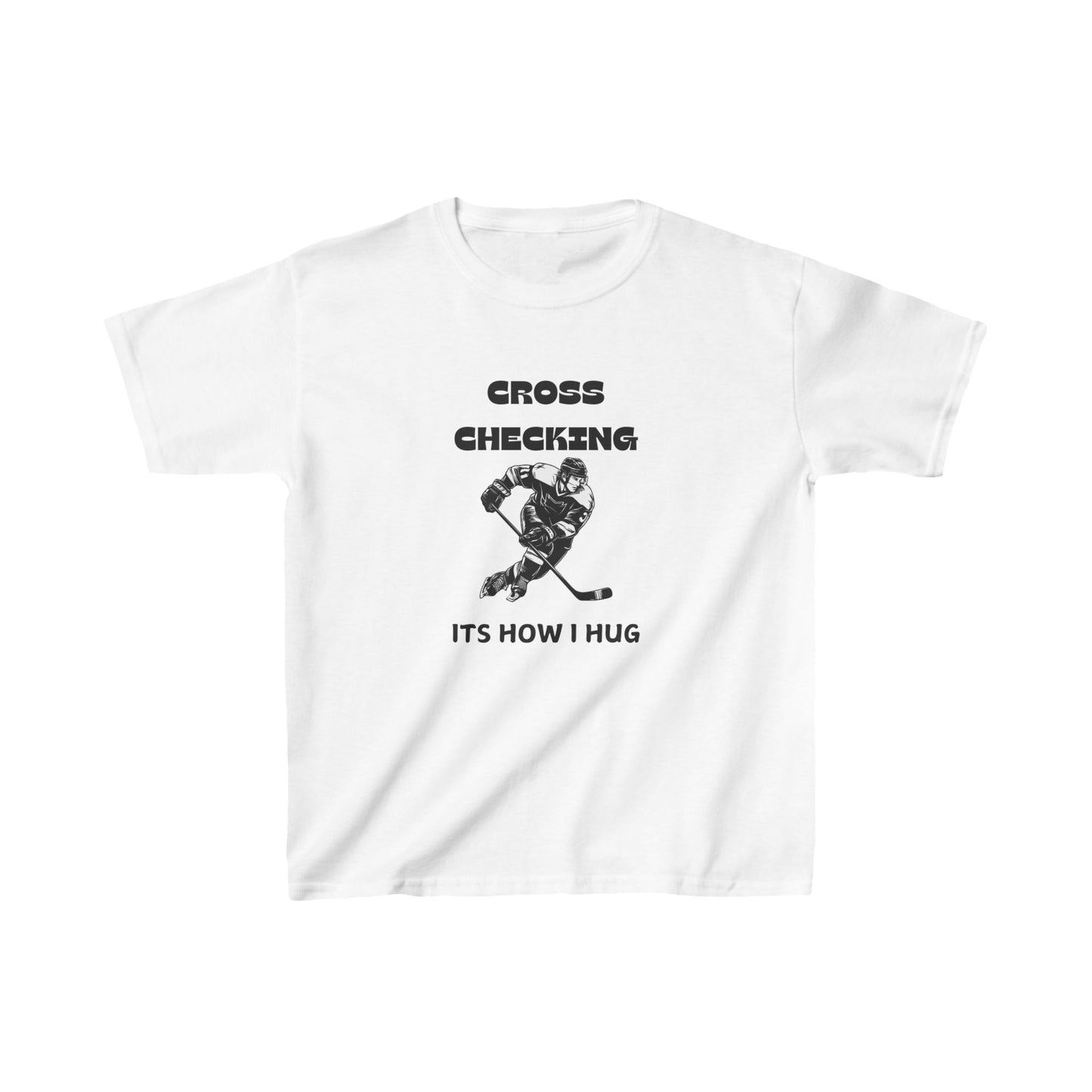 Kids Hockey Tee - 'Cross Checking, It's How I Hug' Fun Shirt