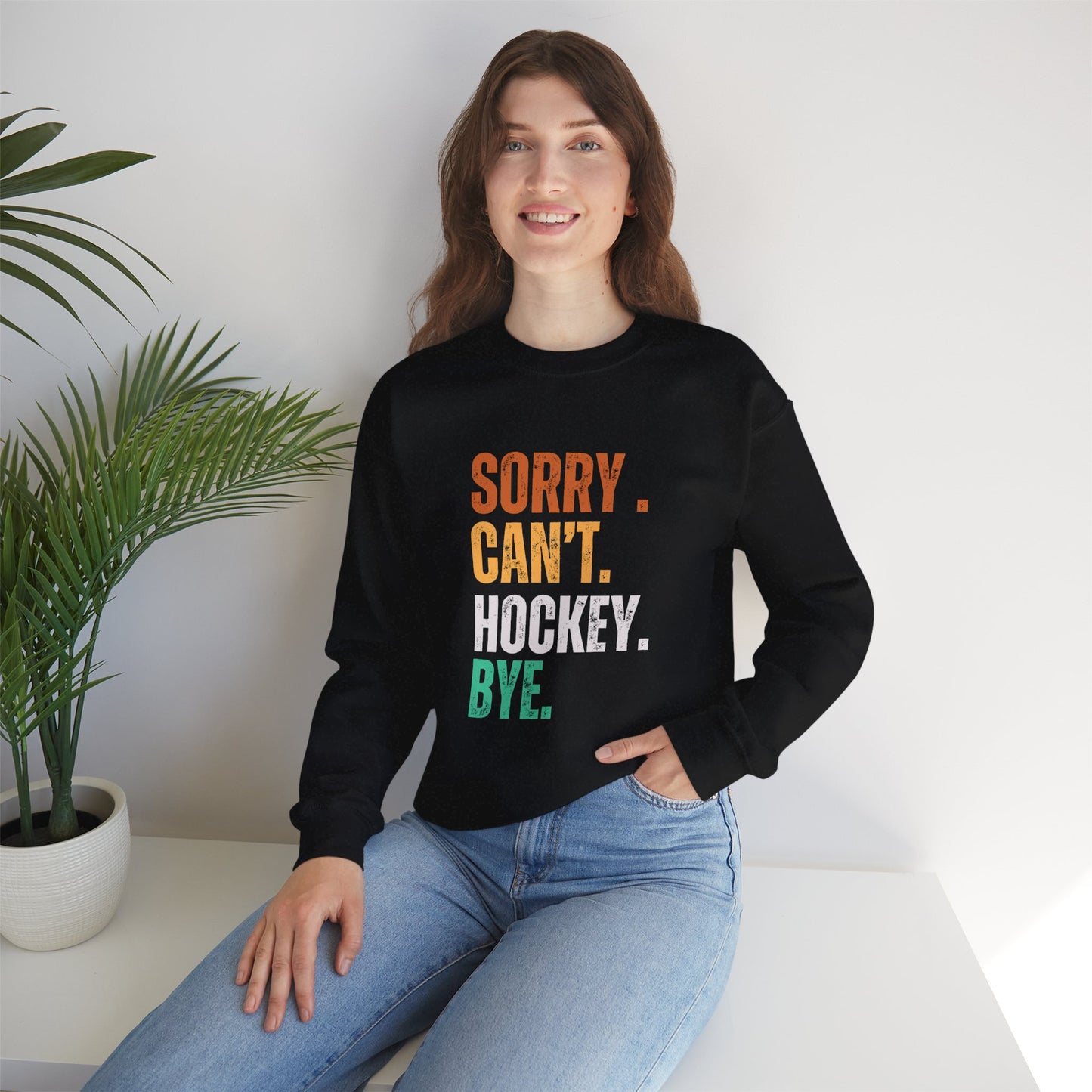 Sorry Can't Hockey Bye Multi Color -  Unisex Crewneck Sweatshirt