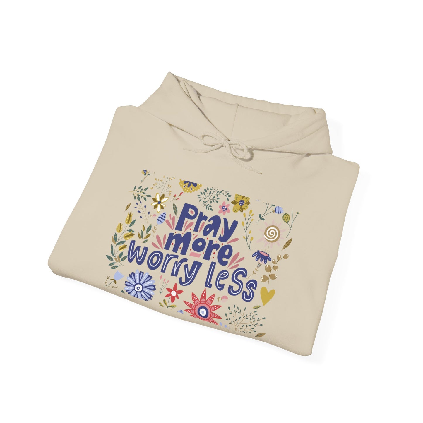 Pray More Worry Less Hooded Sweatshirt - Unisex Heavy Blend