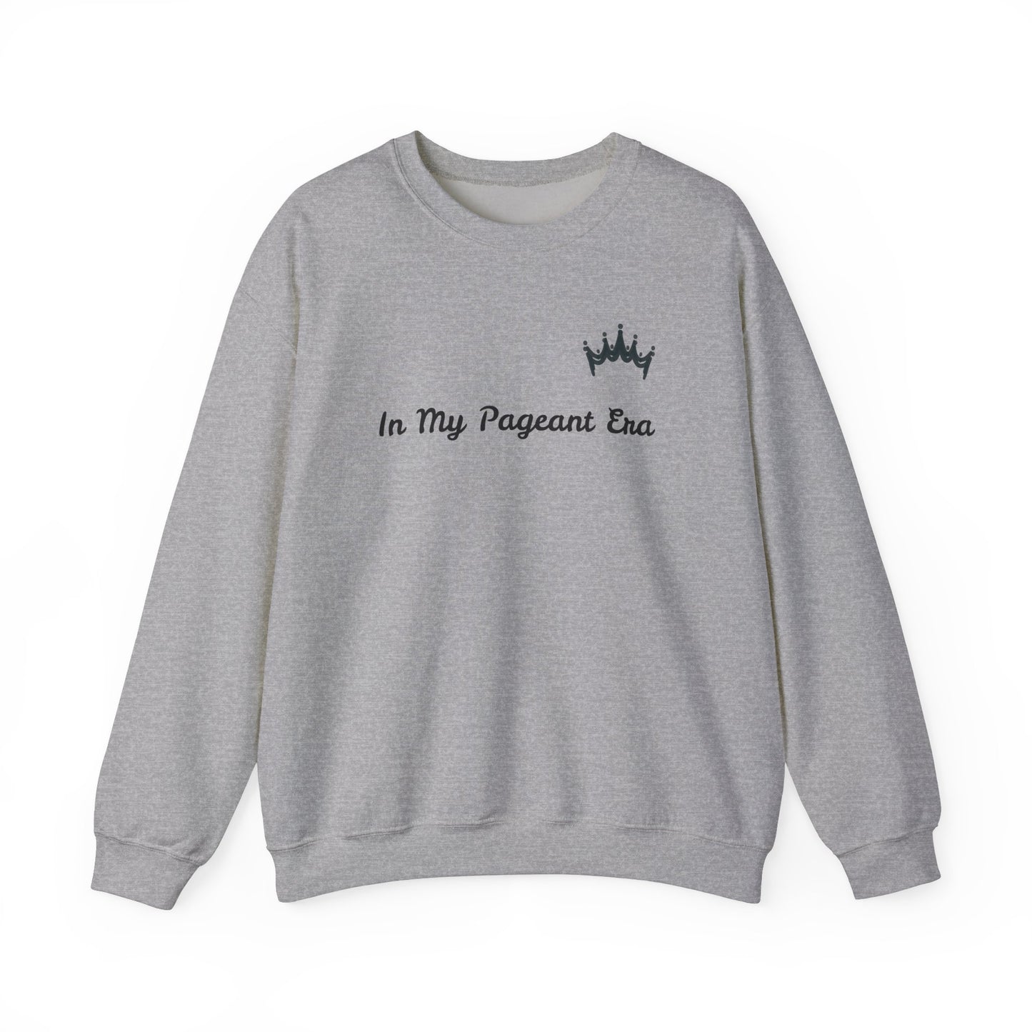 In My Pageant Era Black Crown Unisex Crewneck Sweatshirt - Cozy & Stylish for Pageant Fans