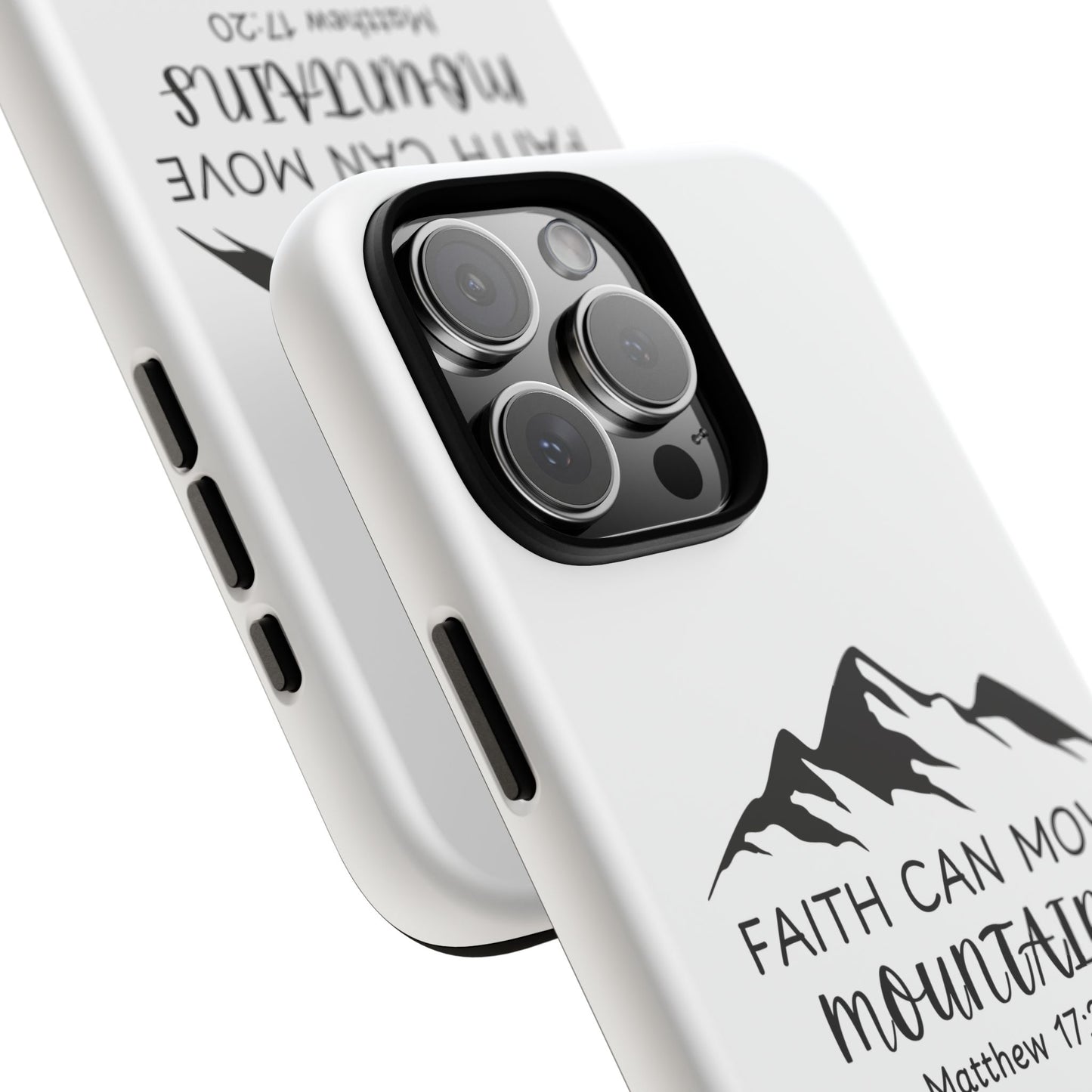 Inspirational Phone Case - Faith Can Move Mountains