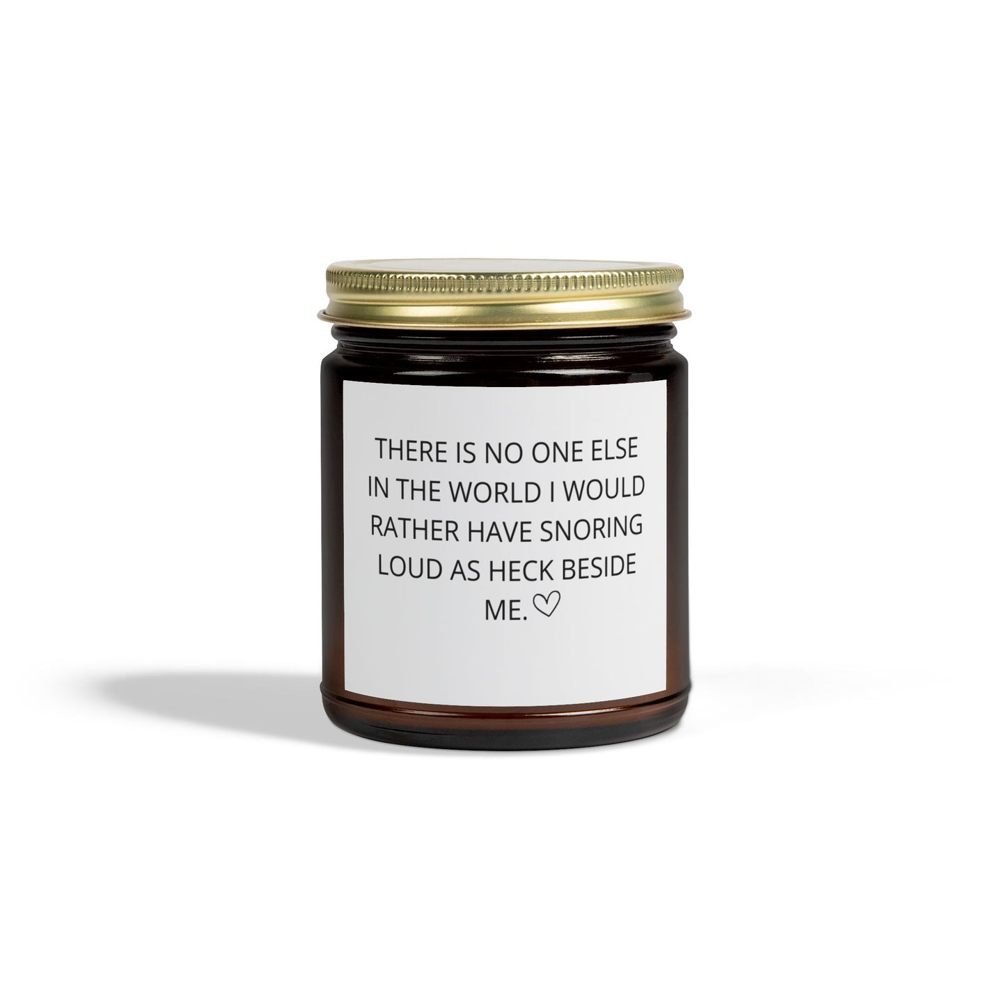 Coconut Apricot Scented Candle - "No One Else Would Rather Have Snoring Beside Me"