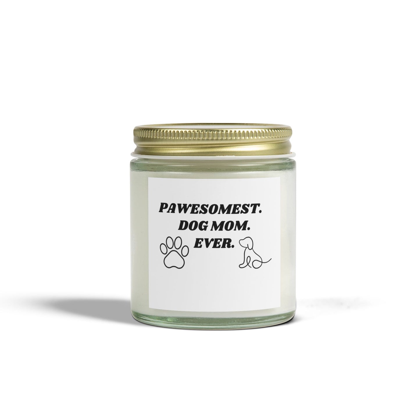 Paw-some Dog Mom Scented Candle - Coconut Apricot Wax - 4oz & 9oz