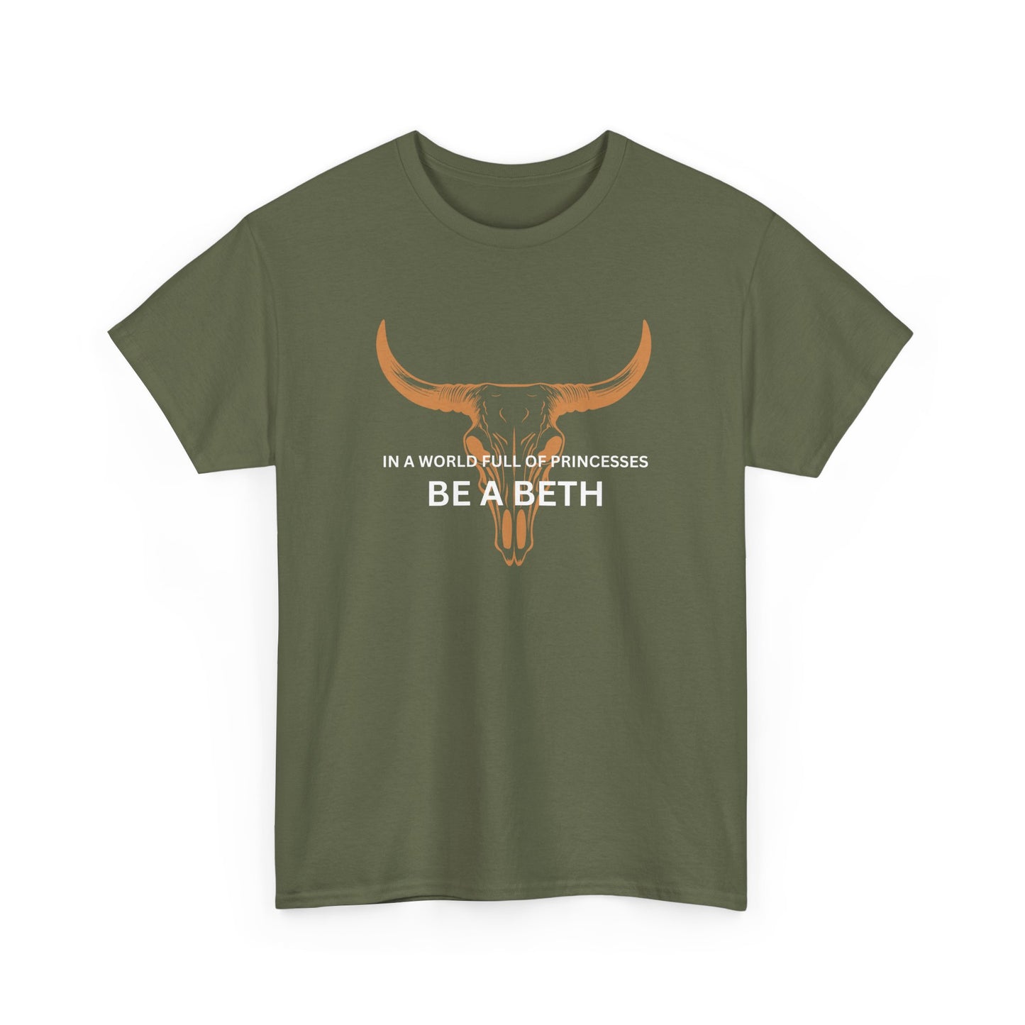 'Be a Beth', Casual Wear, Gift for Strong Women, Western Style, Everyday Comfort, Unique Statement