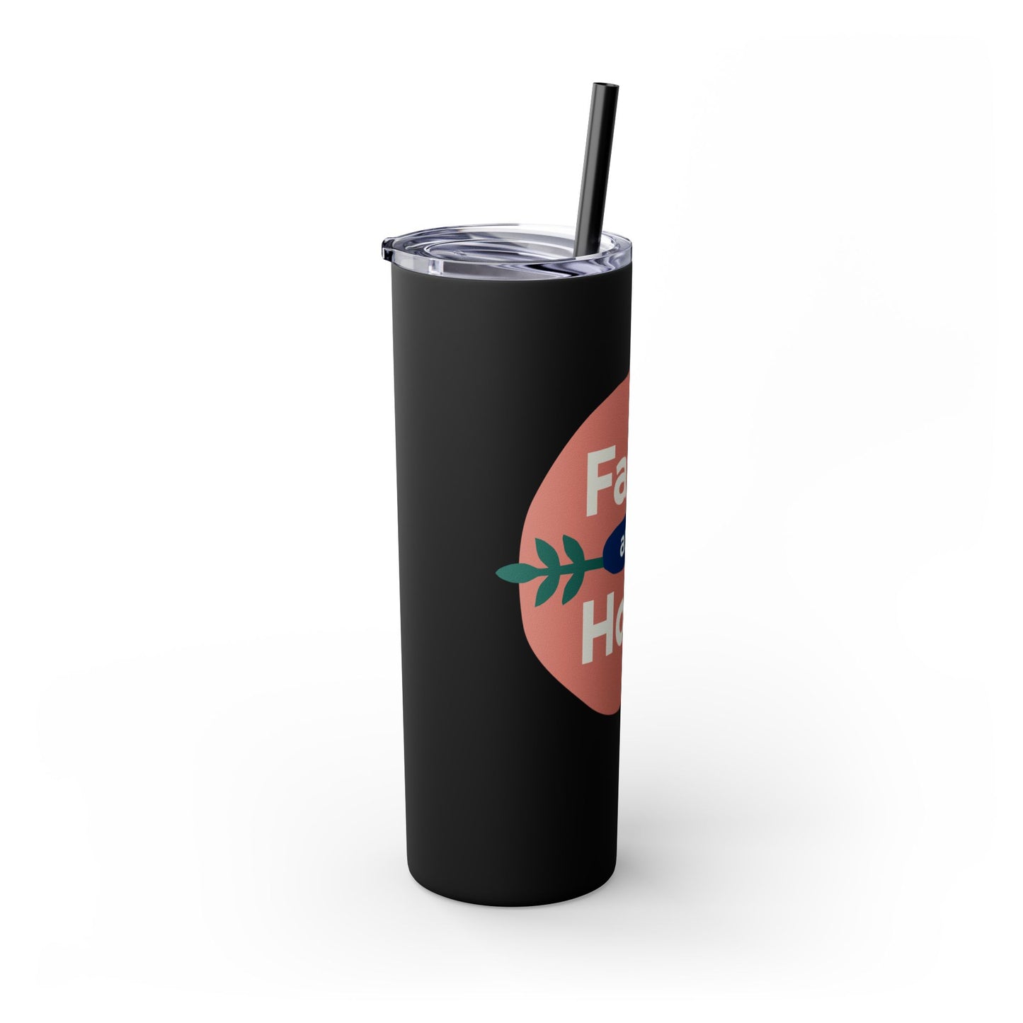 Faith and Hope Skinny Tumbler with Straw | 20oz Inspirational Travel Cup