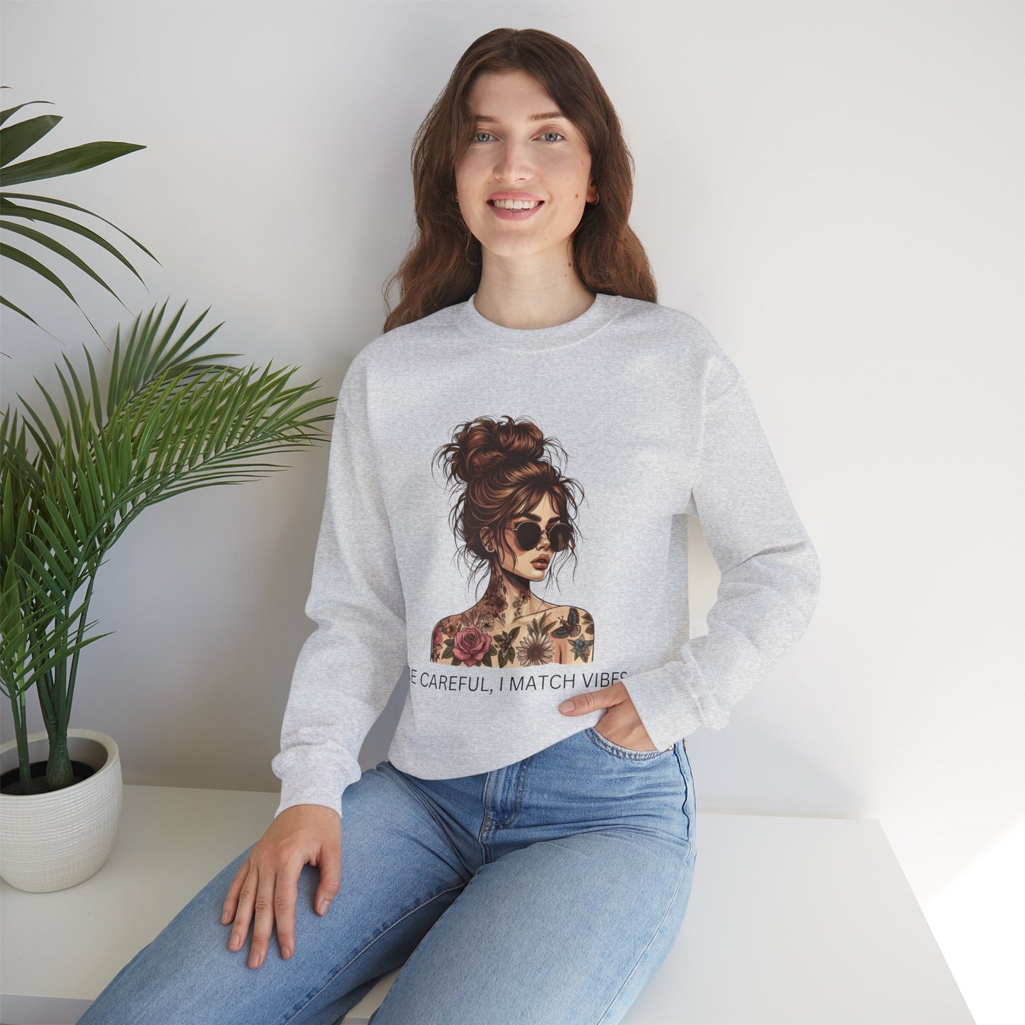 Be Careful, I Match Vibes Crewneck Sweatshirt - Unisex Heavy Blend™