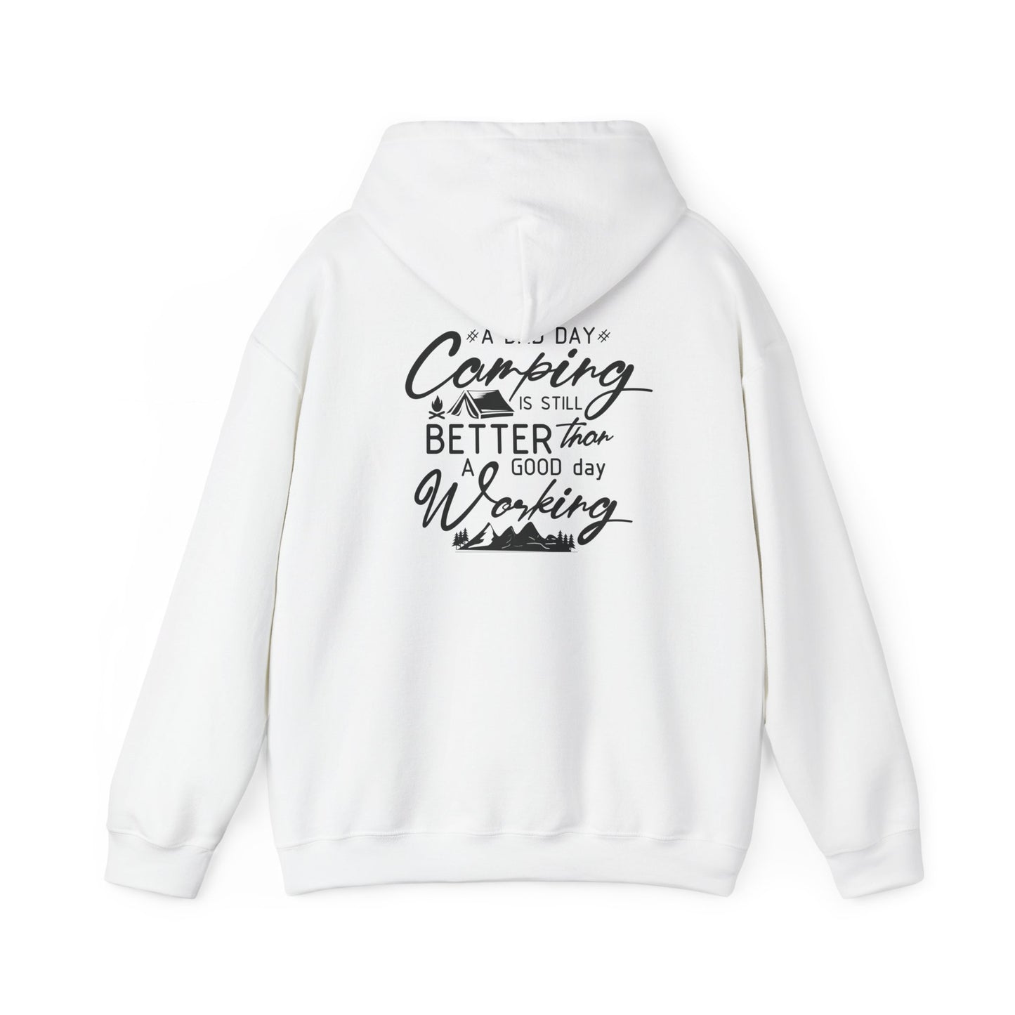 Camp Vibes Unisex Heavy Blend™ Hooded Sweatshirt - "A Bad Day Camping is Better than a Good Day Working"