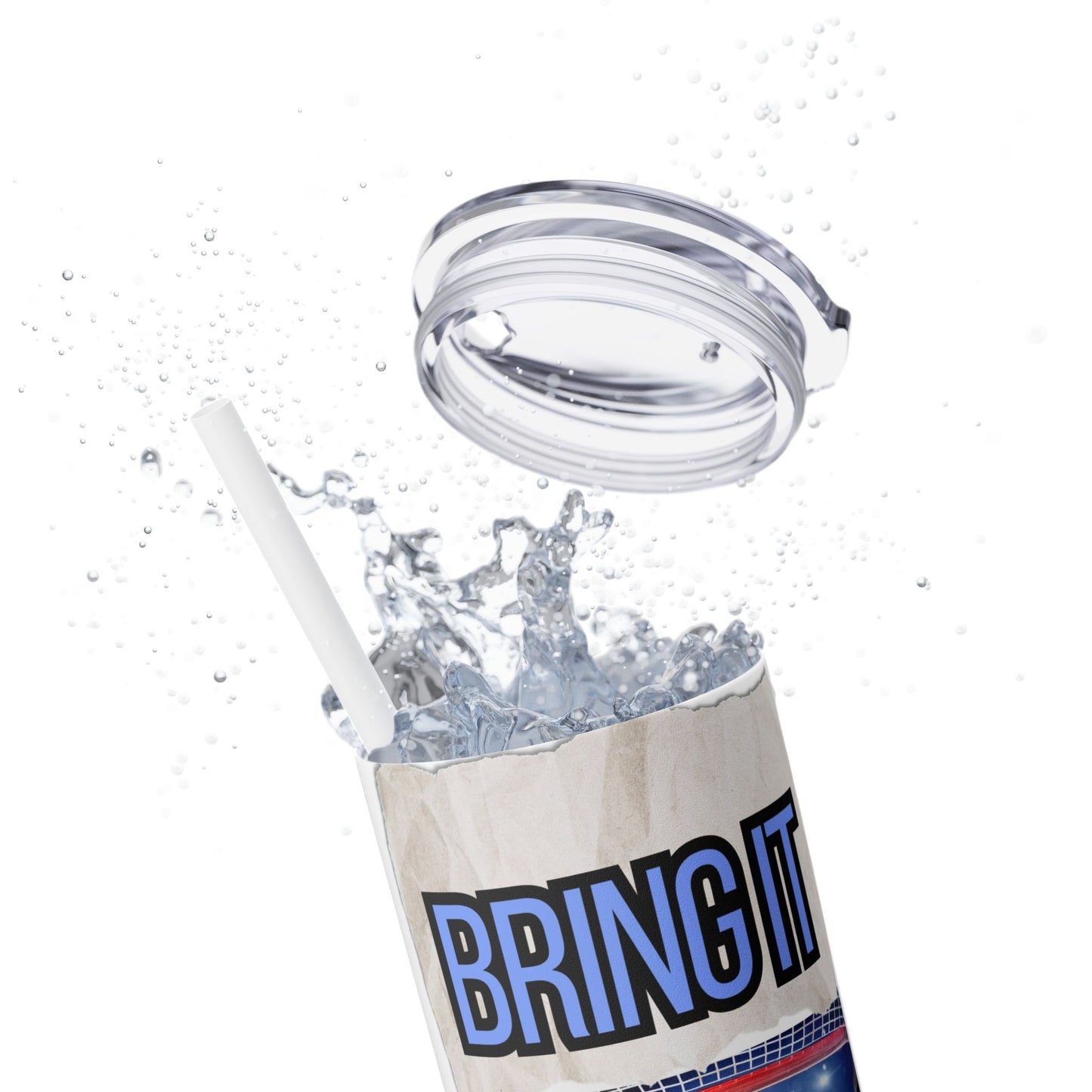 Motivational 20oz Skinny Tumbler - 'BRING IT' Sports Drinkware for Hockey Goalie