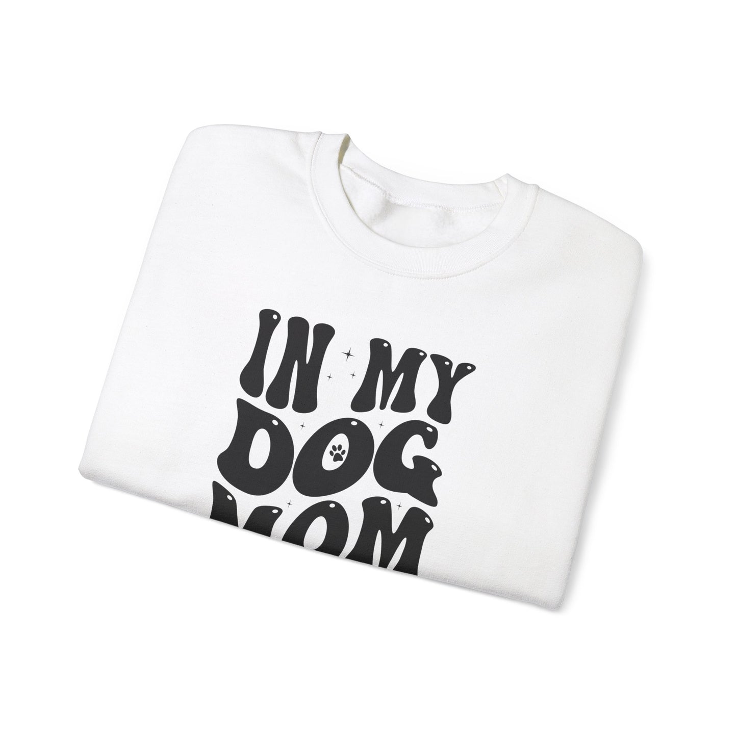 In My Dog Mom Era Unisex Crewneck Sweatshirt for Dog Lovers