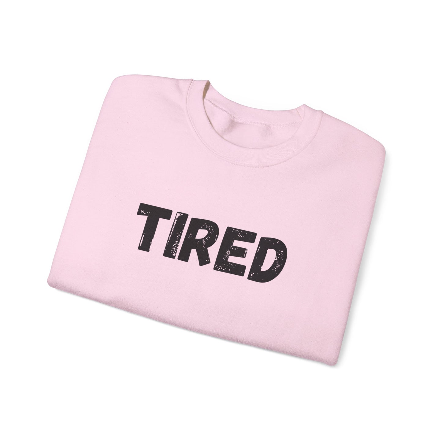 TIRED - Unisex Heavy Blend™ Crewneck Sweatshirt