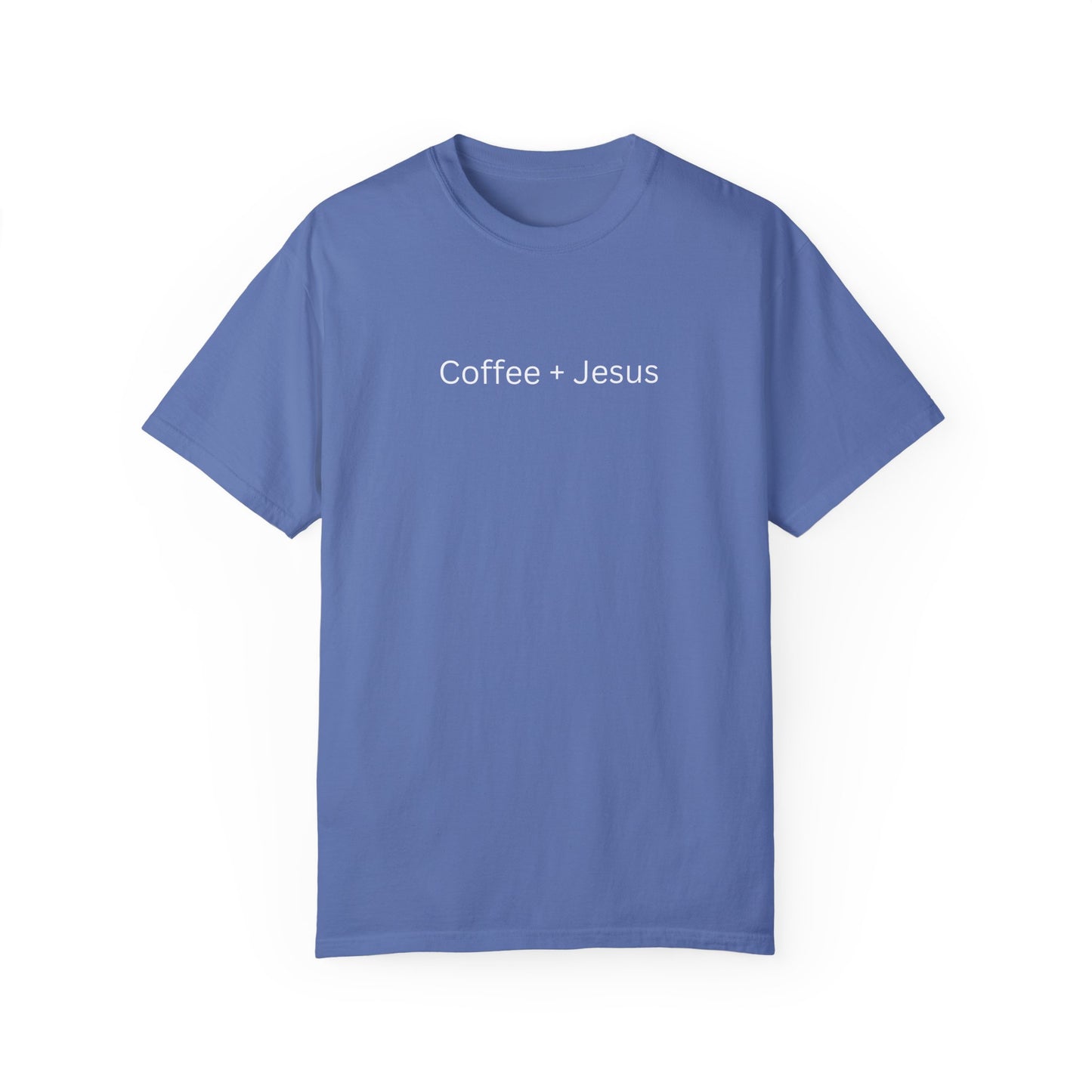 Coffee + Jesus Unisex Garment-Dyed T-Shirt