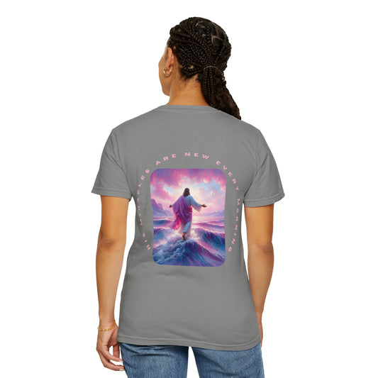 Unisex Garment-Dyed T-shirt - His miracles are new every morning