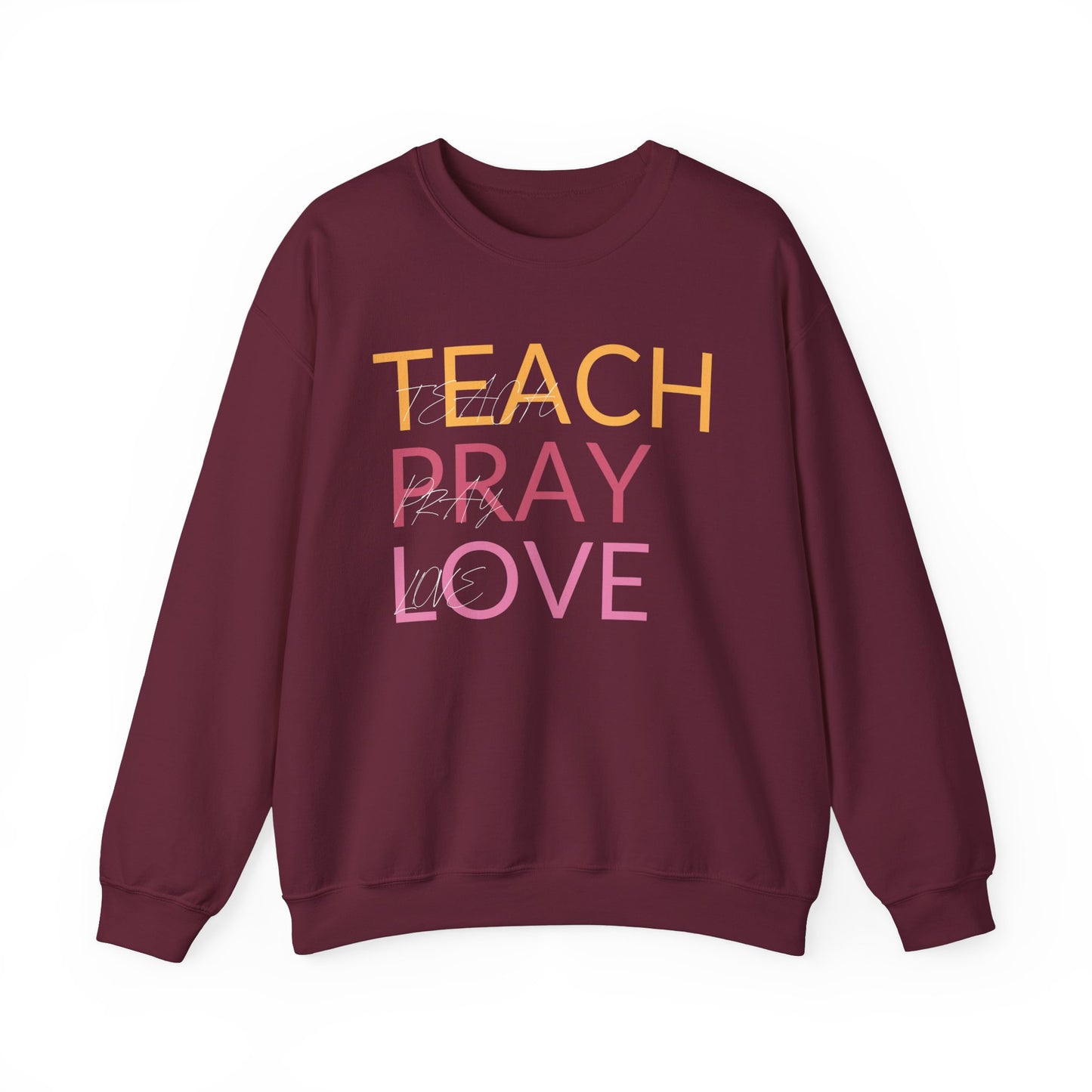 Teach Pray Love Unisex Heavy Blend™ Crewneck Sweatshirt - Inspirational Comfort Wear