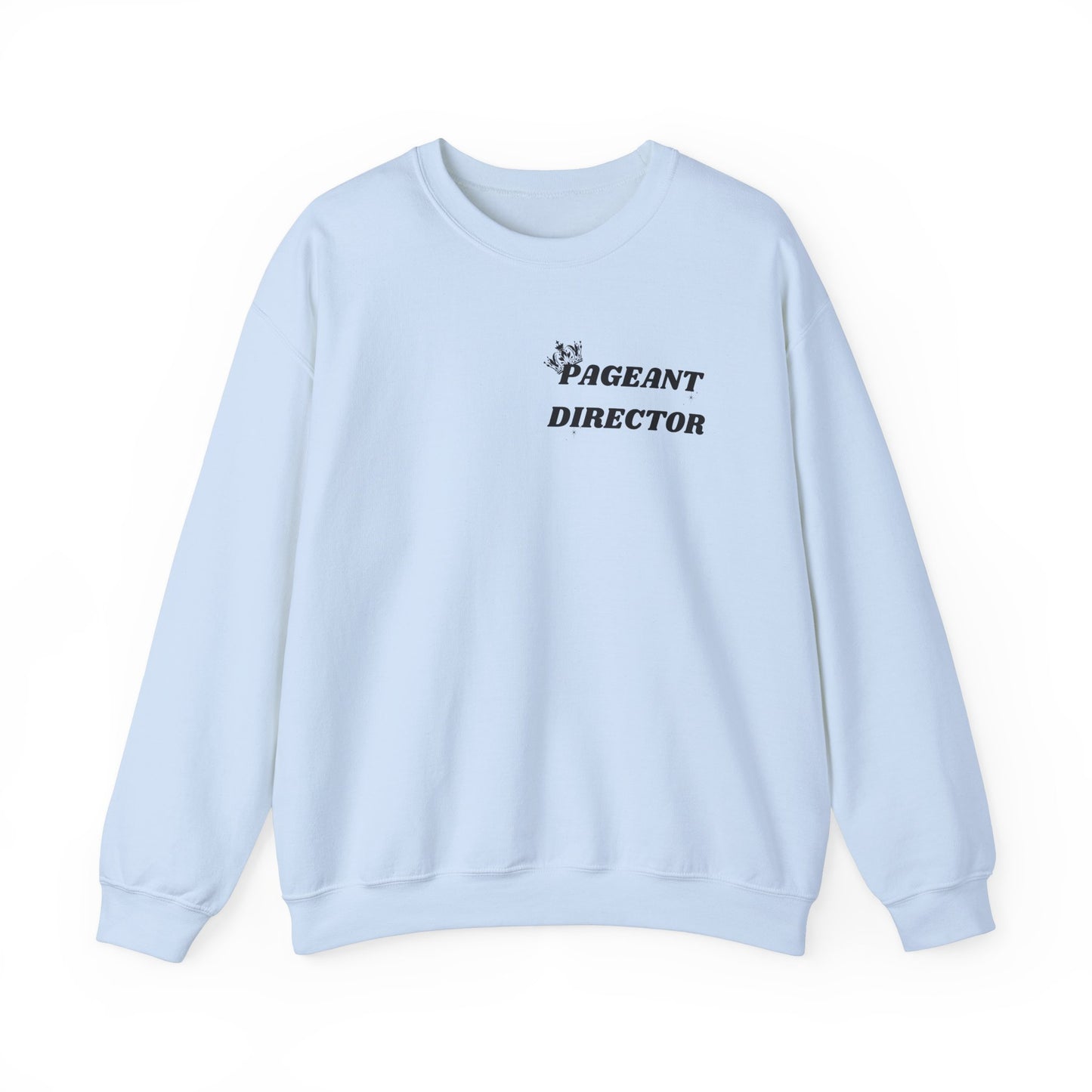 Pageant Director Sweatshirt – Celebratory Crewneck for Pageant Enthusiasts